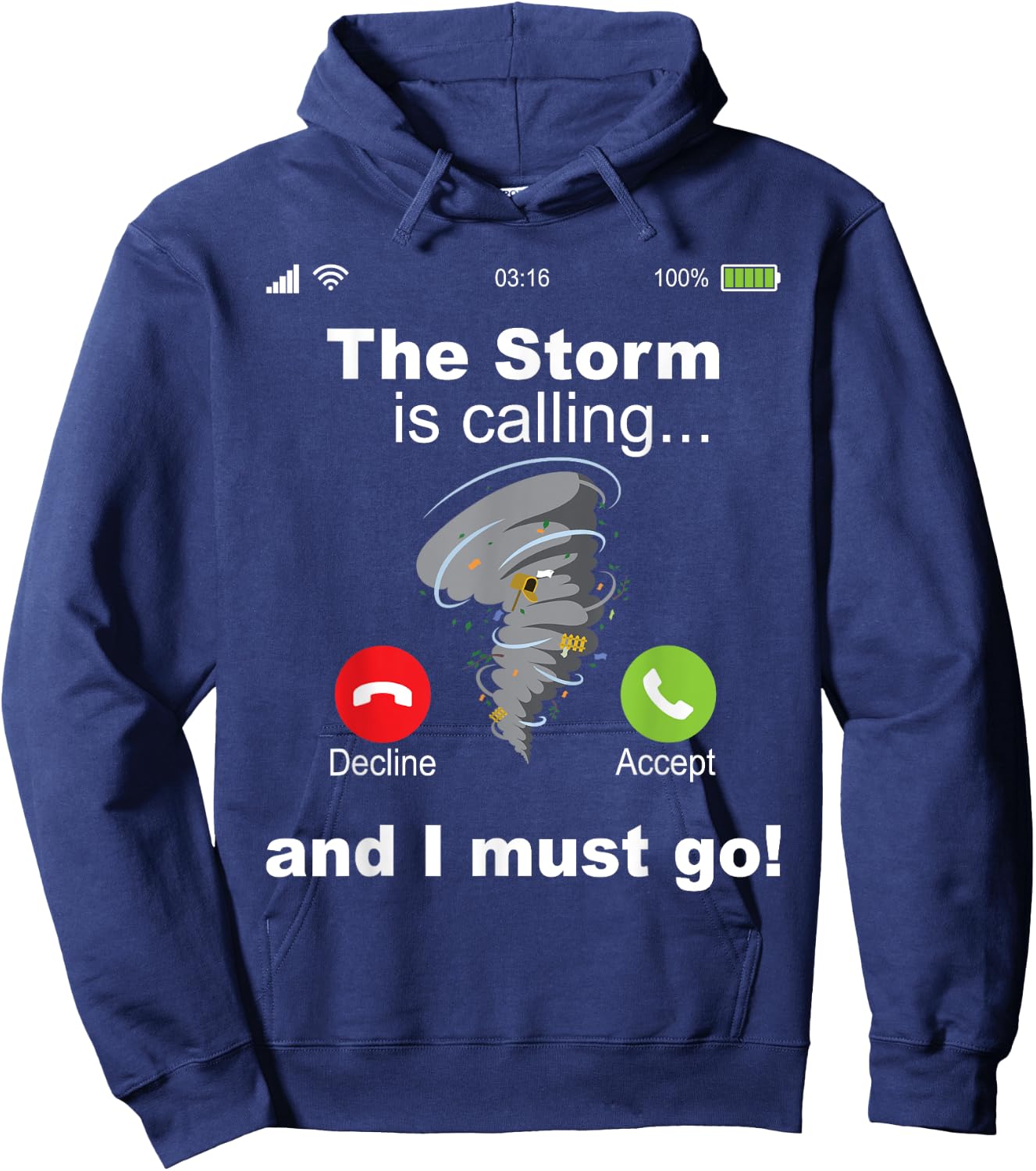 Storm Is Calling And I Must Go Hurricane Chaser Meteorology Hoodie - Hoodie | Navy