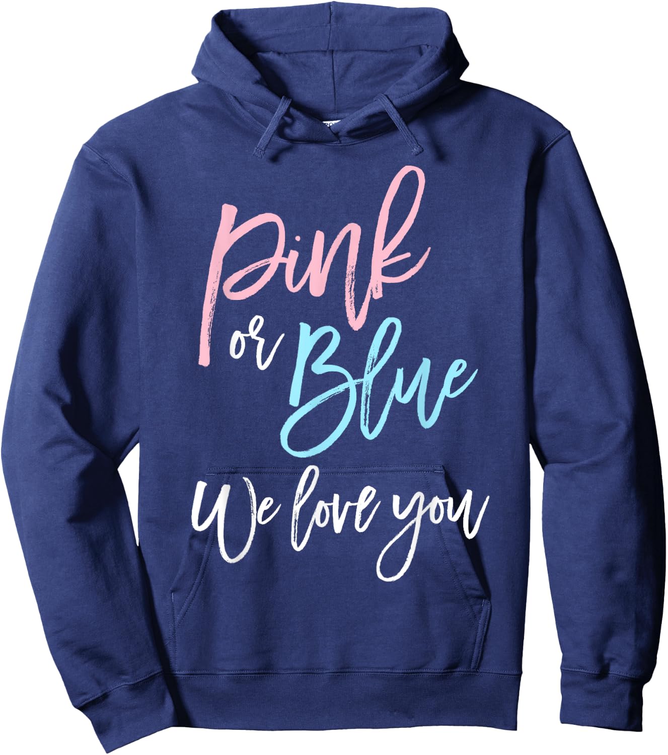 Pink or Blue We Love You Shirt Gender Reveal Baby Shower Hoodie - Hoodie | Navy
