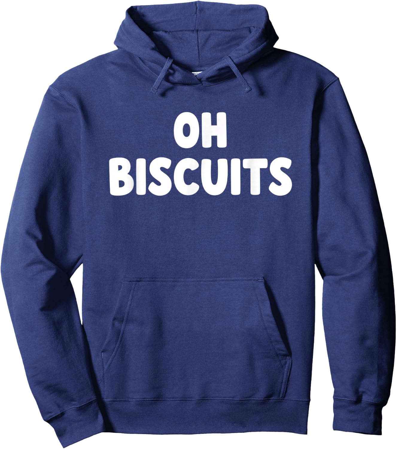 Oh Biscuits Funny Food Quote Biscuits Lover Humor Hoodie - Hoodie | Navy