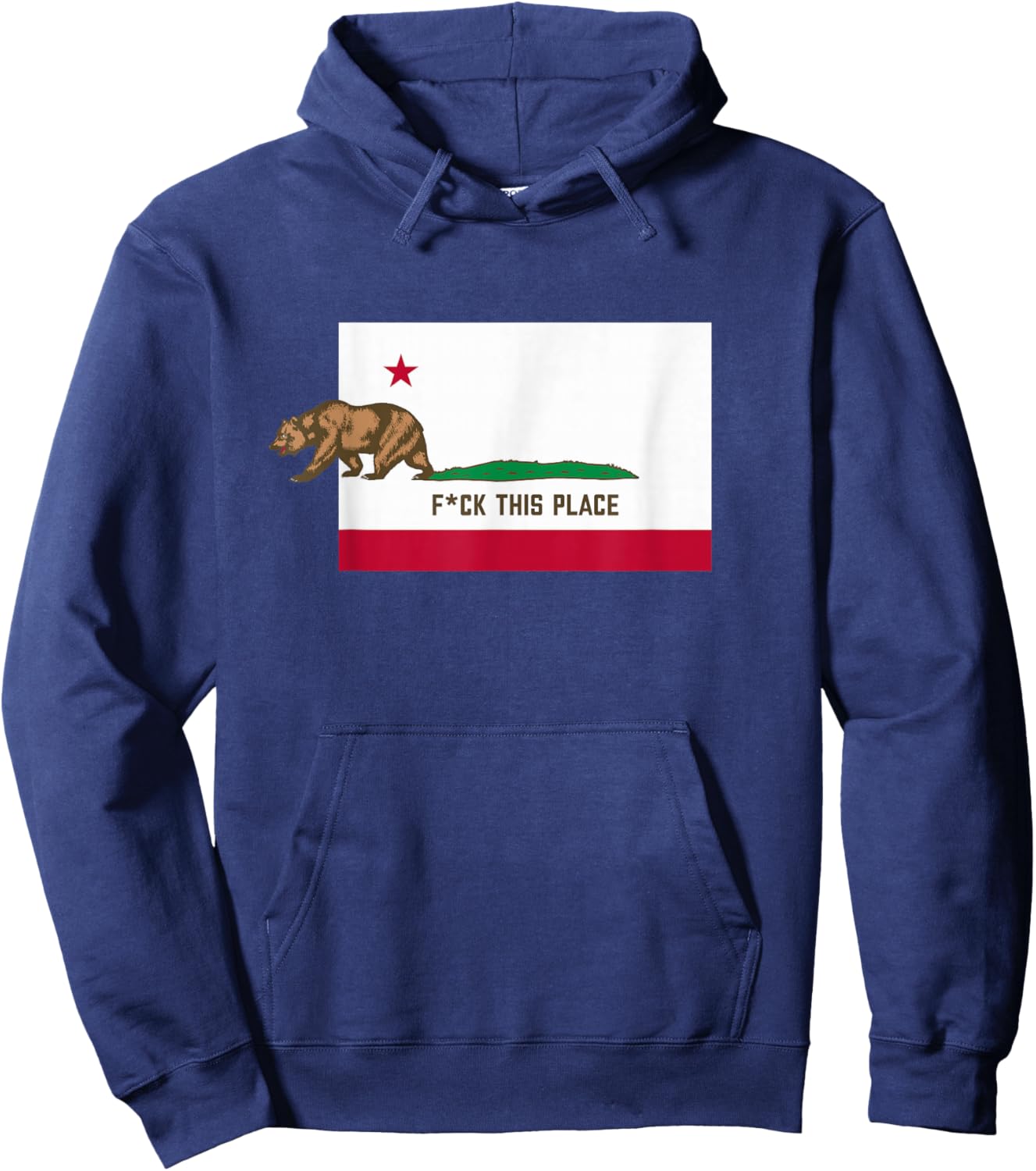 Fuck This Place - Leaving California Funny CENSORED Designed Hoodie - Hoodie | Navy