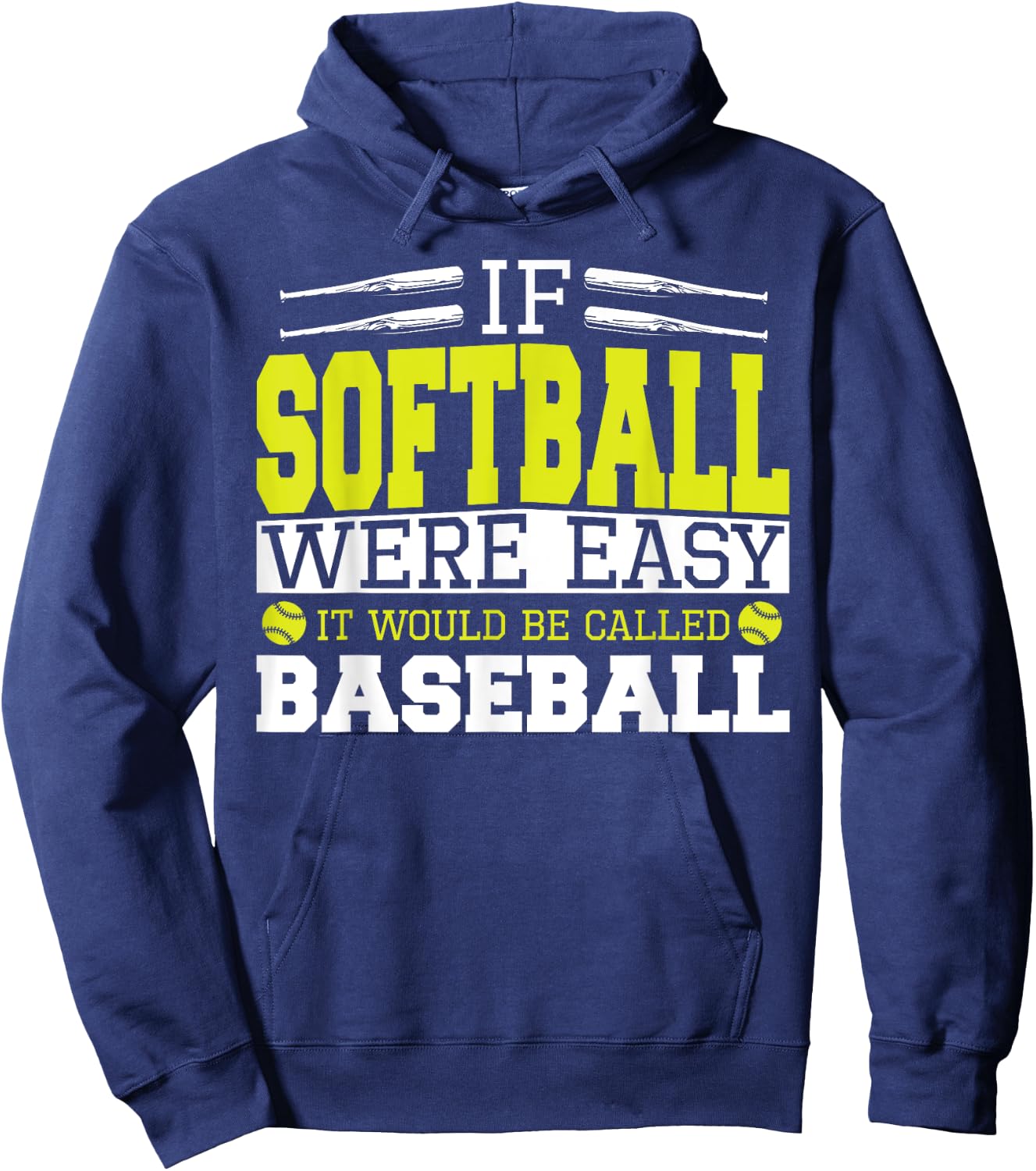 If Softball Was Easy It Would Be Called Baseball - Softball Hoodie - Hoodie | Navy