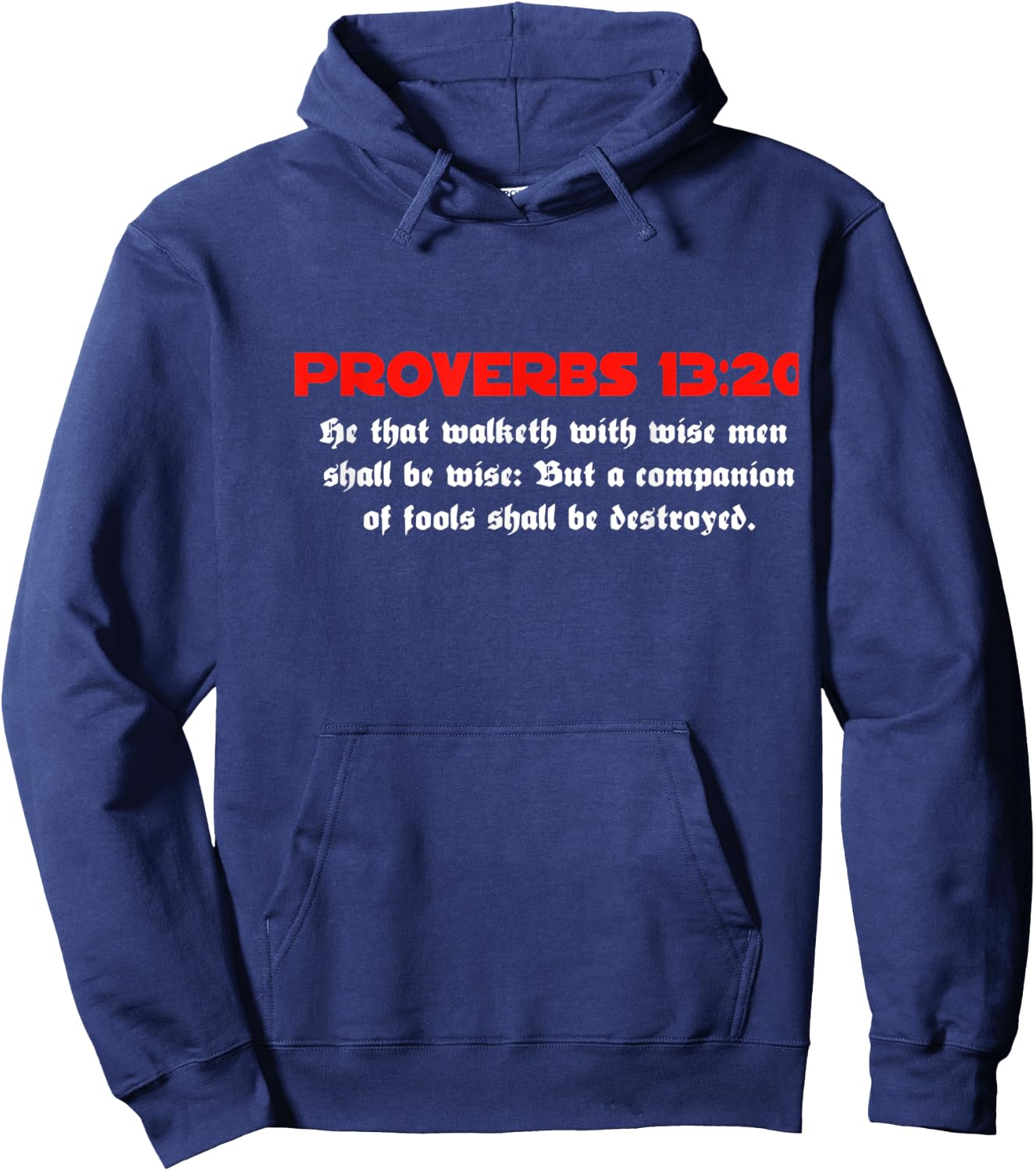 Proverbs 13:20 Jesus Christ Is Lord Revival Bible Christian Hoodie - Hoodie | Navy