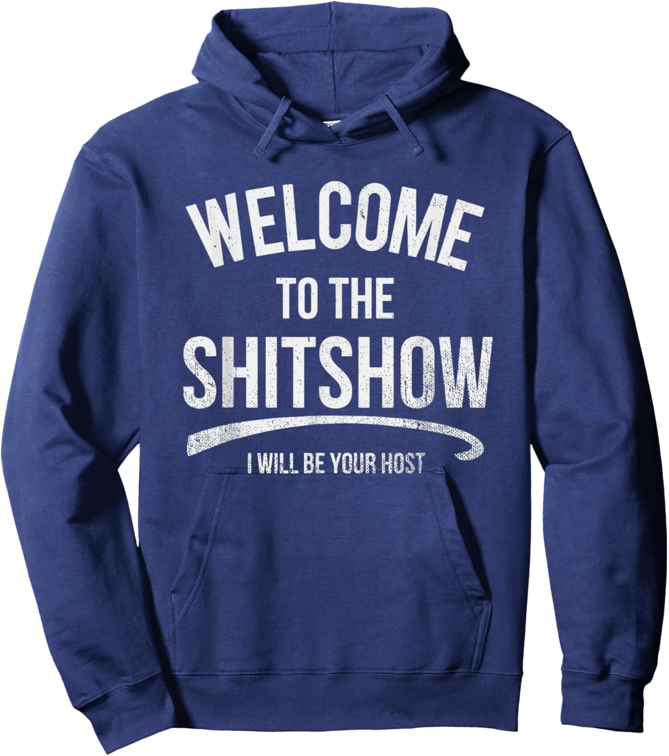 Funny Welcome to The Shitshow Meme, Vintage Hoodie - Hoodie | Navy