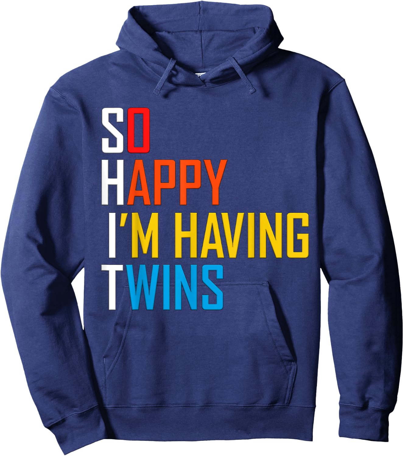 So Happy That I'm Having Twins Funny Pregnant With Twins Hoodie - Hoodie | Navy