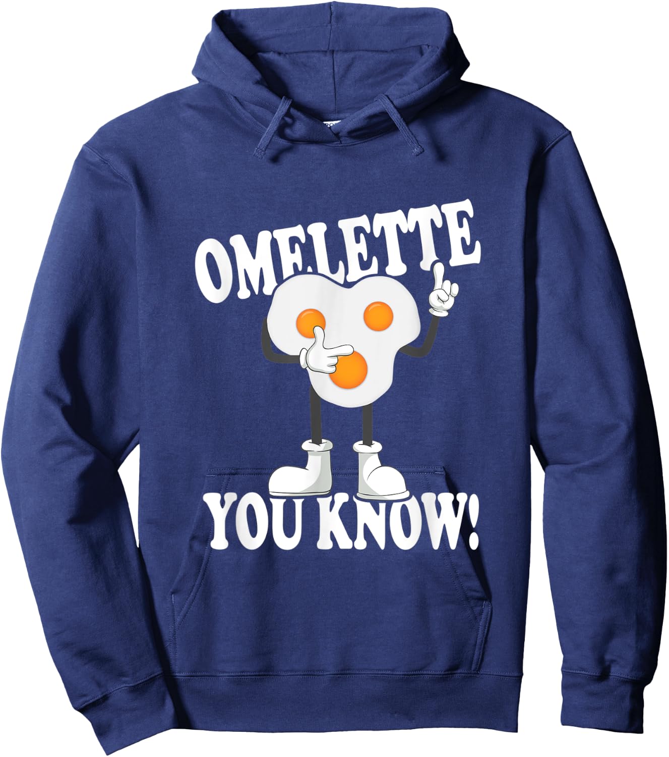 Omelette You Know! Funny Omelette Omlets Outfit Omlet Hoodie - Hoodie | Navy
