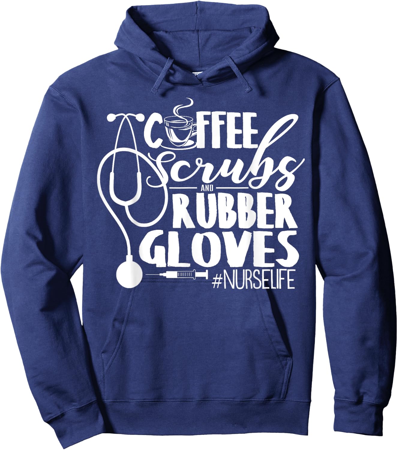 Coffee Scrubs And Rubber Gloves Nurse Life Design Hoodie - Hoodie | Navy