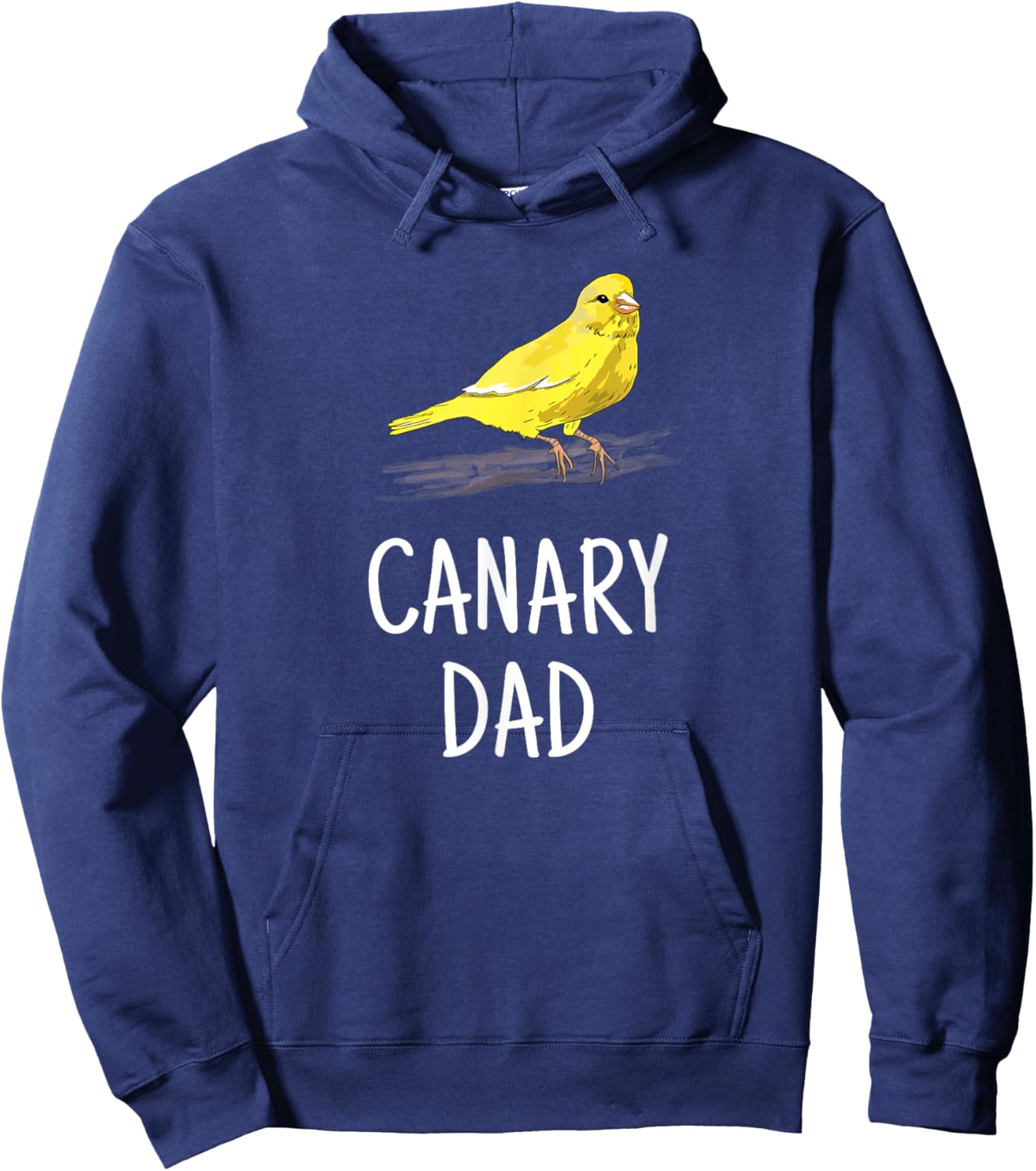 Canary Dad Pet Bird Canary Lover Gift Father Hoodie - Hoodie | Navy