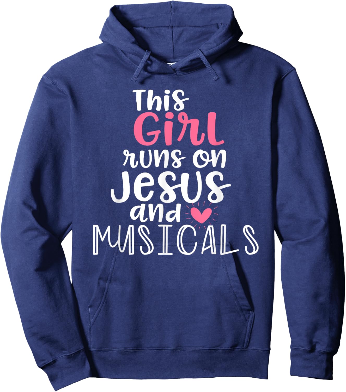 Musical Theater Gifts Teen Girl runs on Jesus Musicals Shirt Hoodie - Hoodie | Navy
