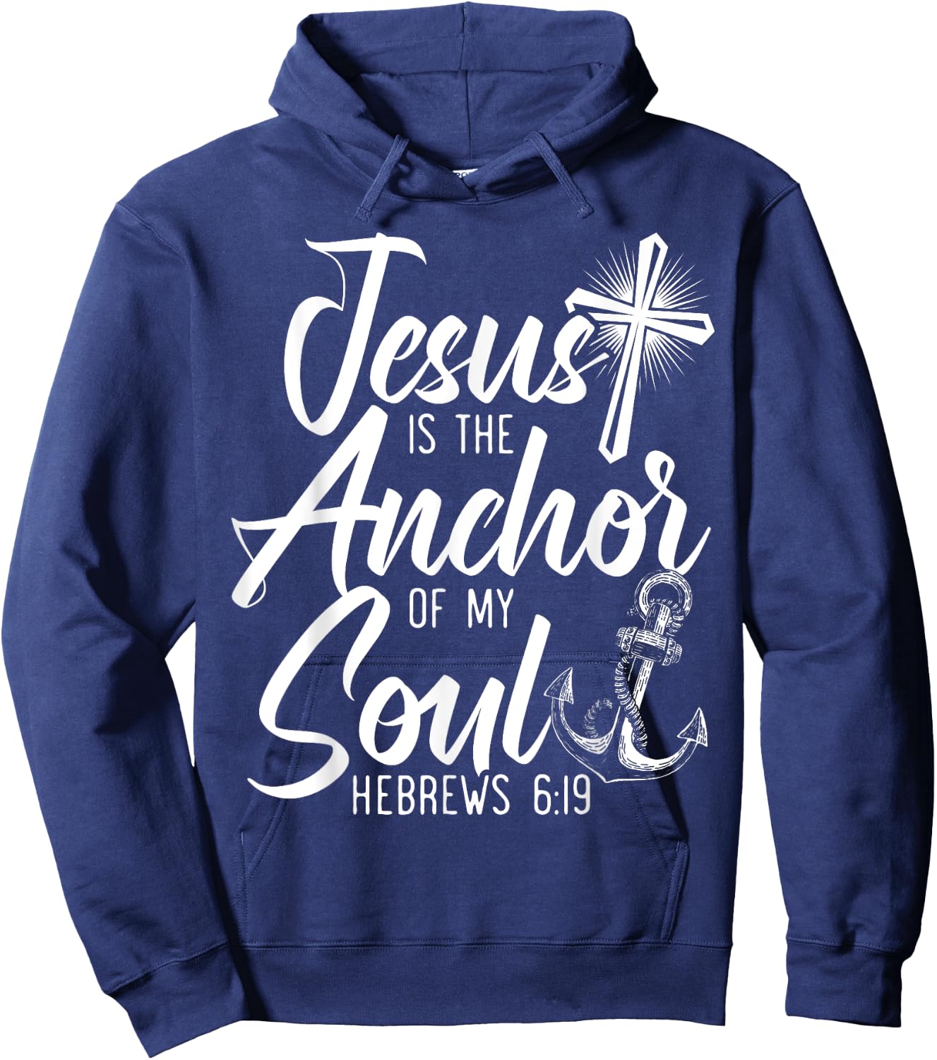 Jesus Is The Anchor Of My Soul Christian Religious God Hoodie - Hoodie | Navy