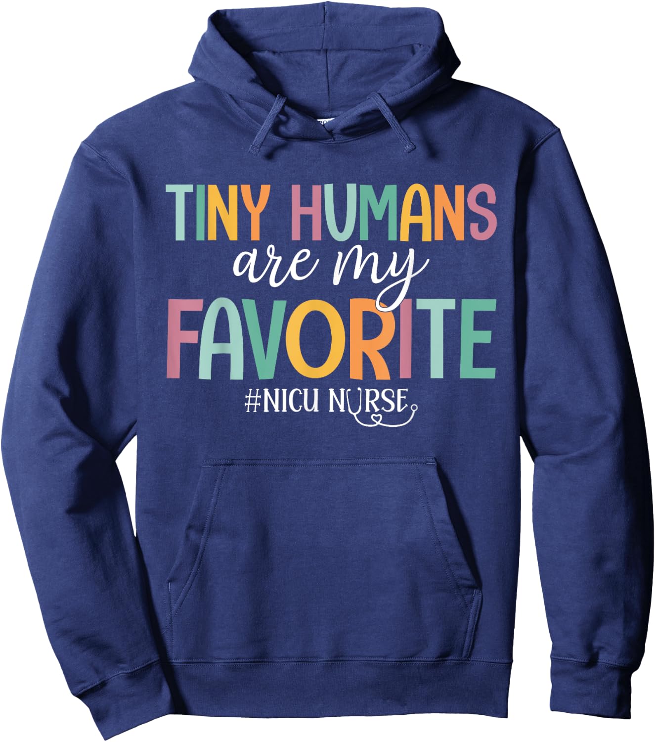Tiny Humans Are My Favorite, NICU Nurse Hoodie - Hoodie | Navy