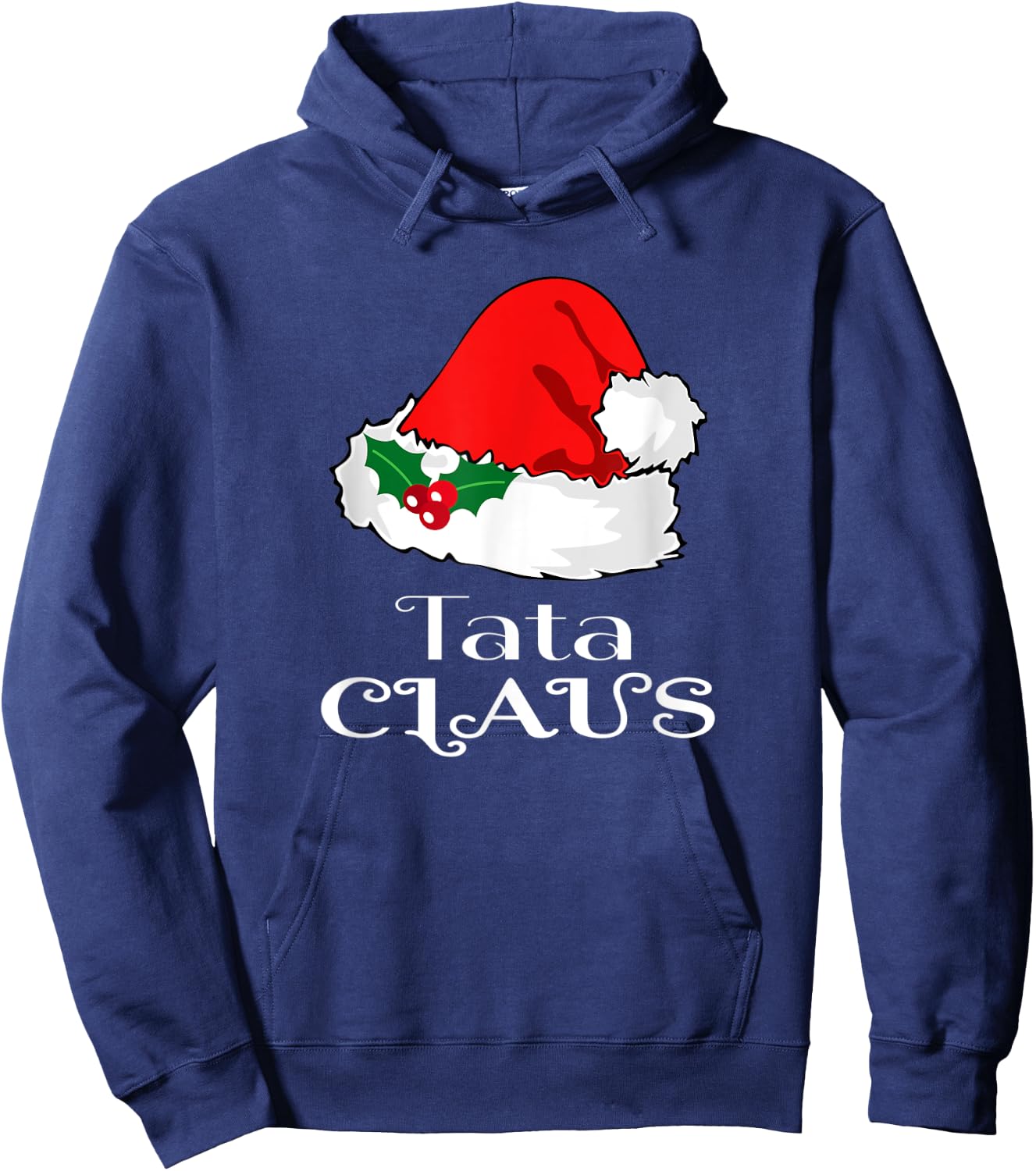 Christmas Tata Claus Matching Pajama Santa Hat X-mas Hoodie - Hoodie | Navy
