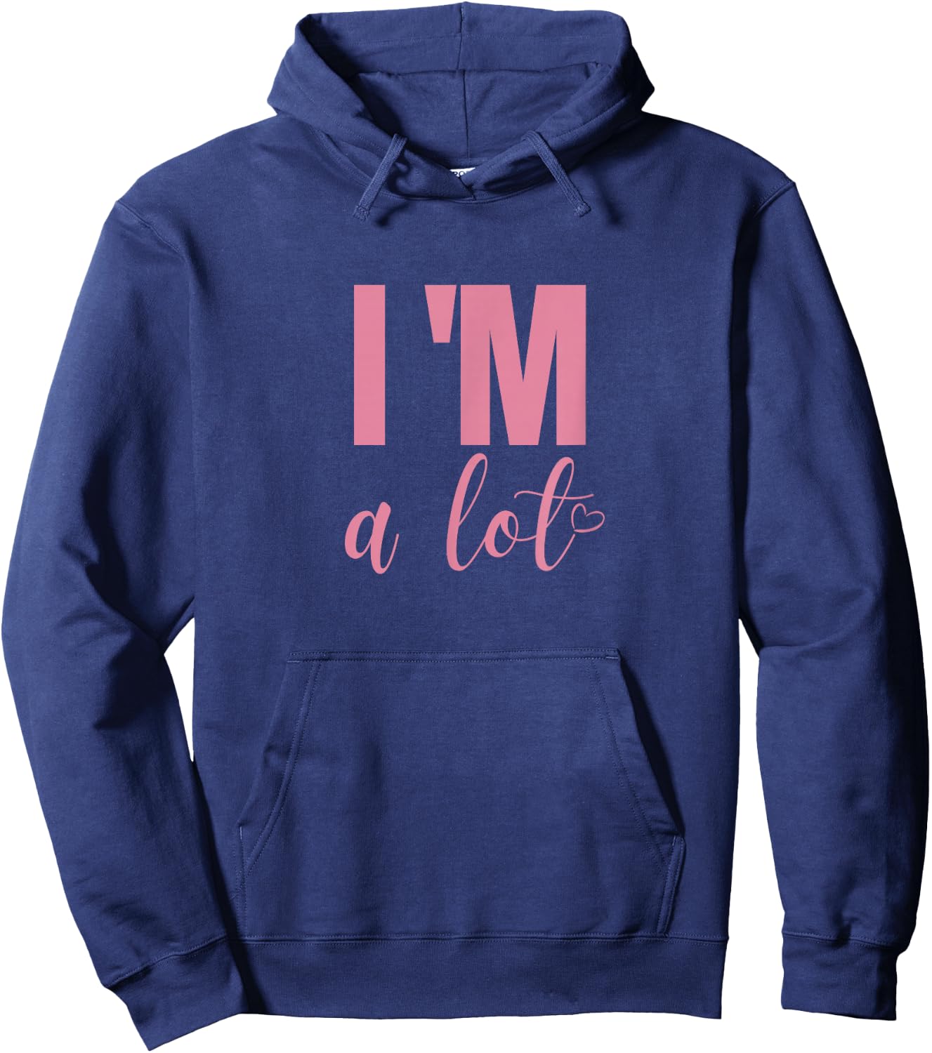 I'm A Lot Funny Saying Women Hoodie - Hoodie | Navy