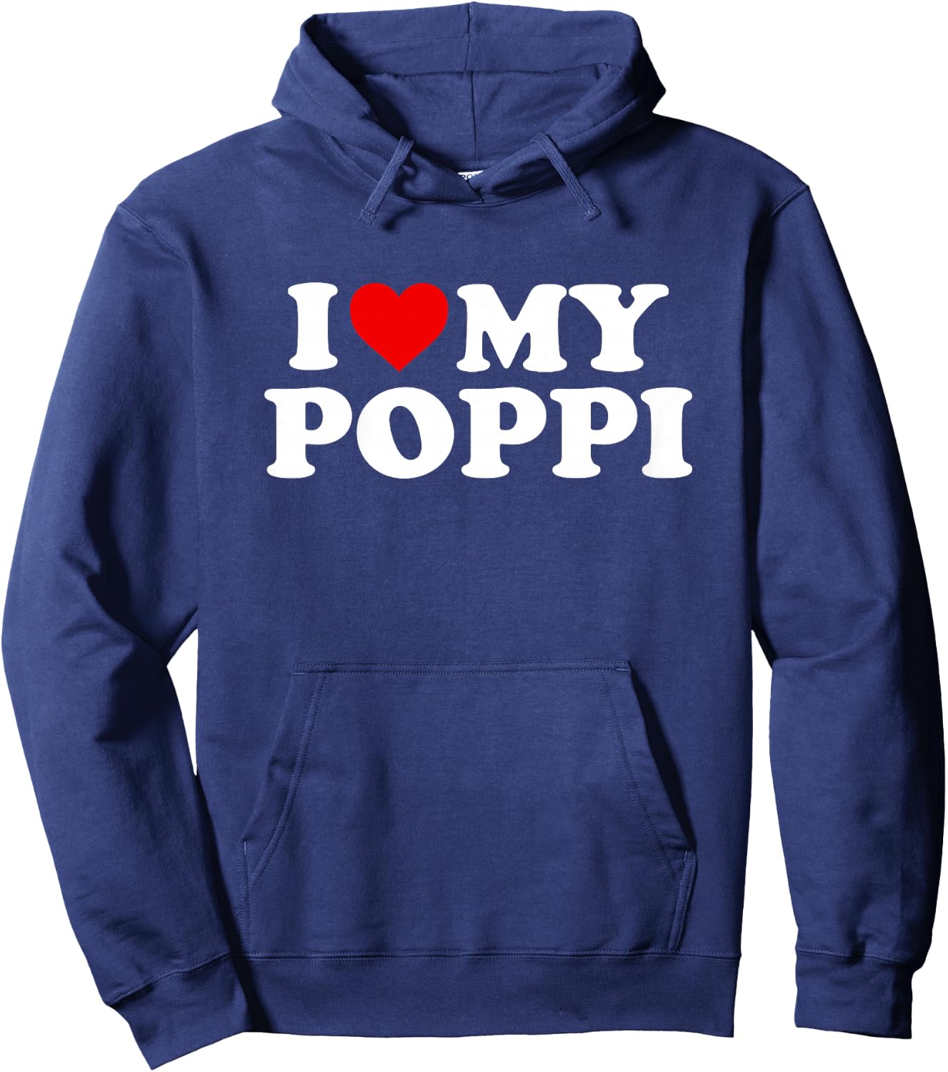 I Love My Poppi Design: Toddler, Boy, Girl, Youth, Baby Hoodie - Hoodie | Navy