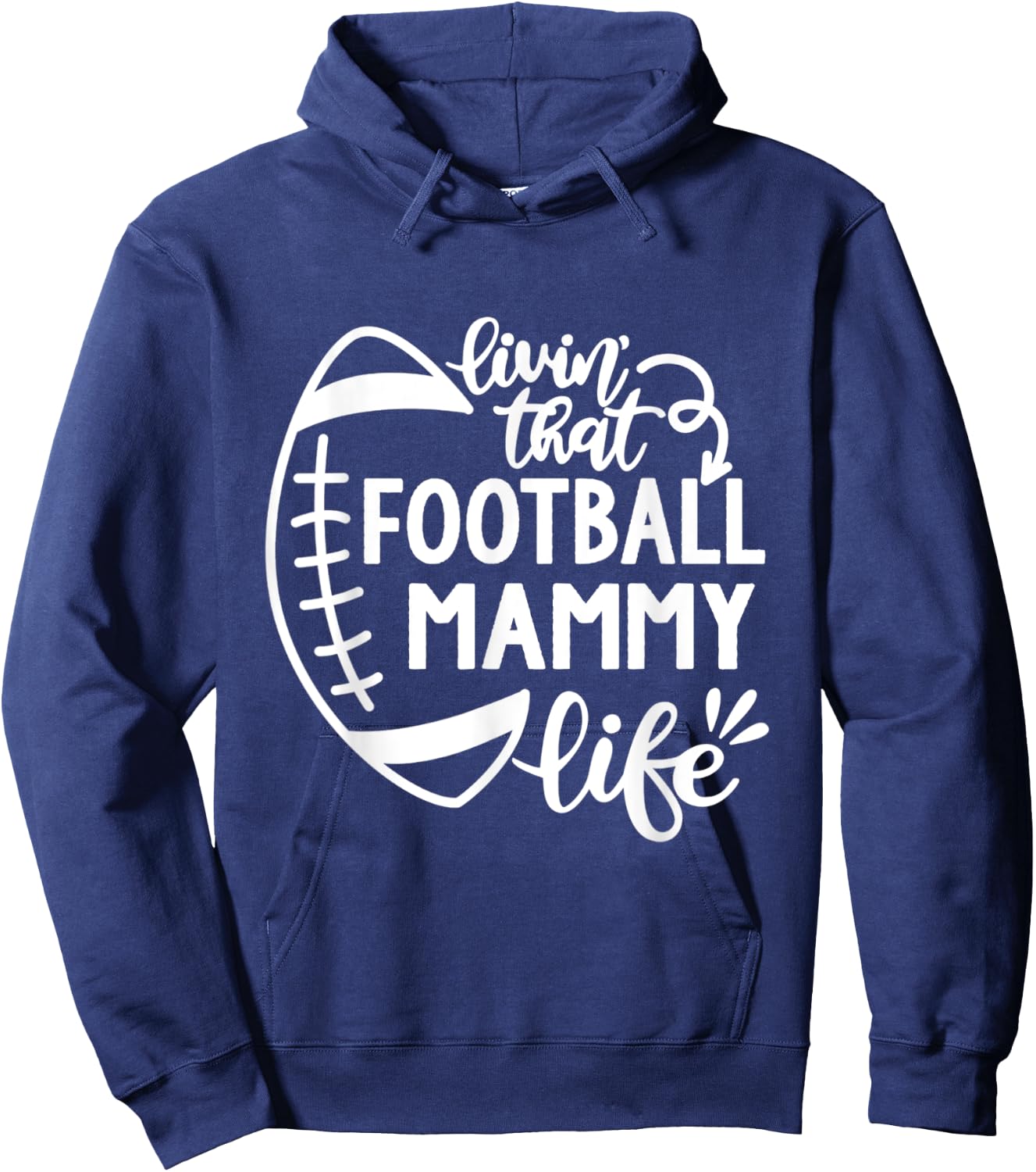 Football Living that Football Mammy Life Game day Hoodie - Hoodie | Navy