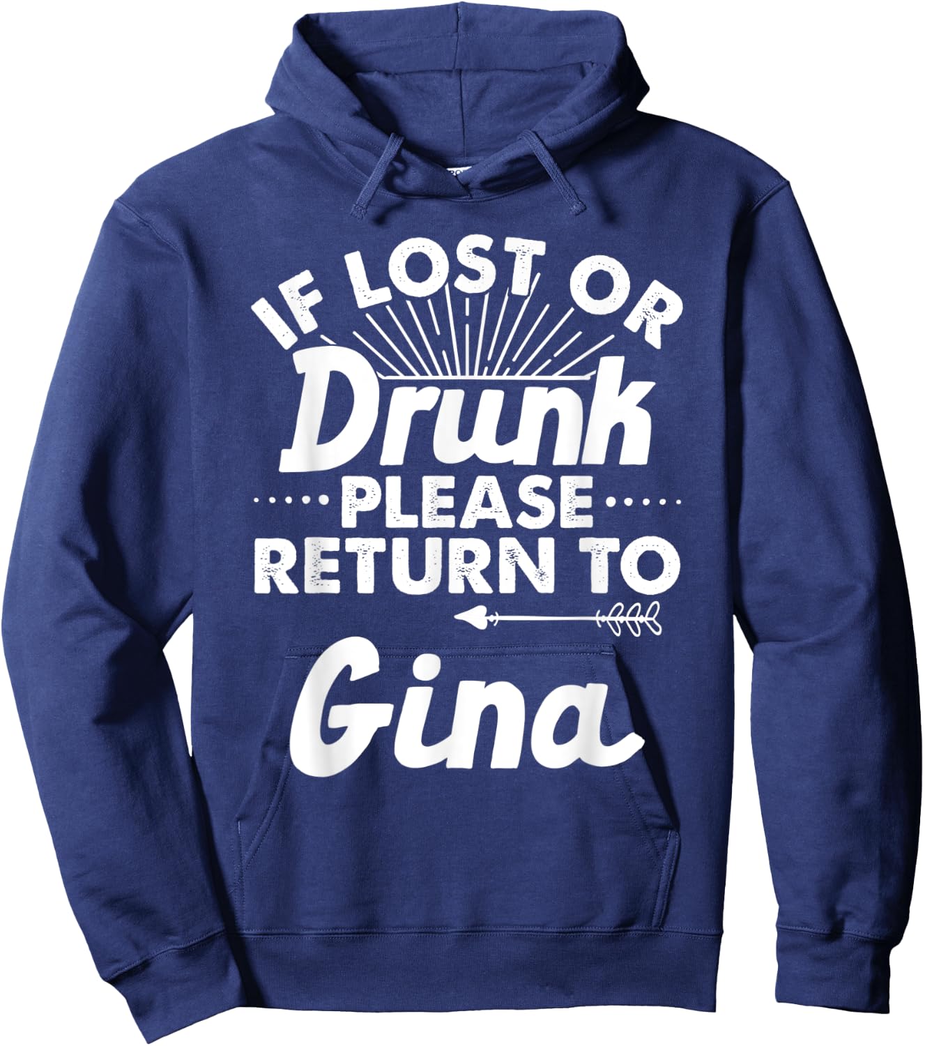 If Lost Or Drunk Please Return To GINA Gift Name Women Hoodie - Hoodie | Navy