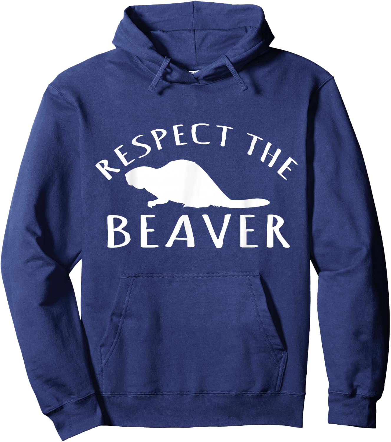 Beaver Lover - Respect The Beaver Hoodie - Hoodie | Navy