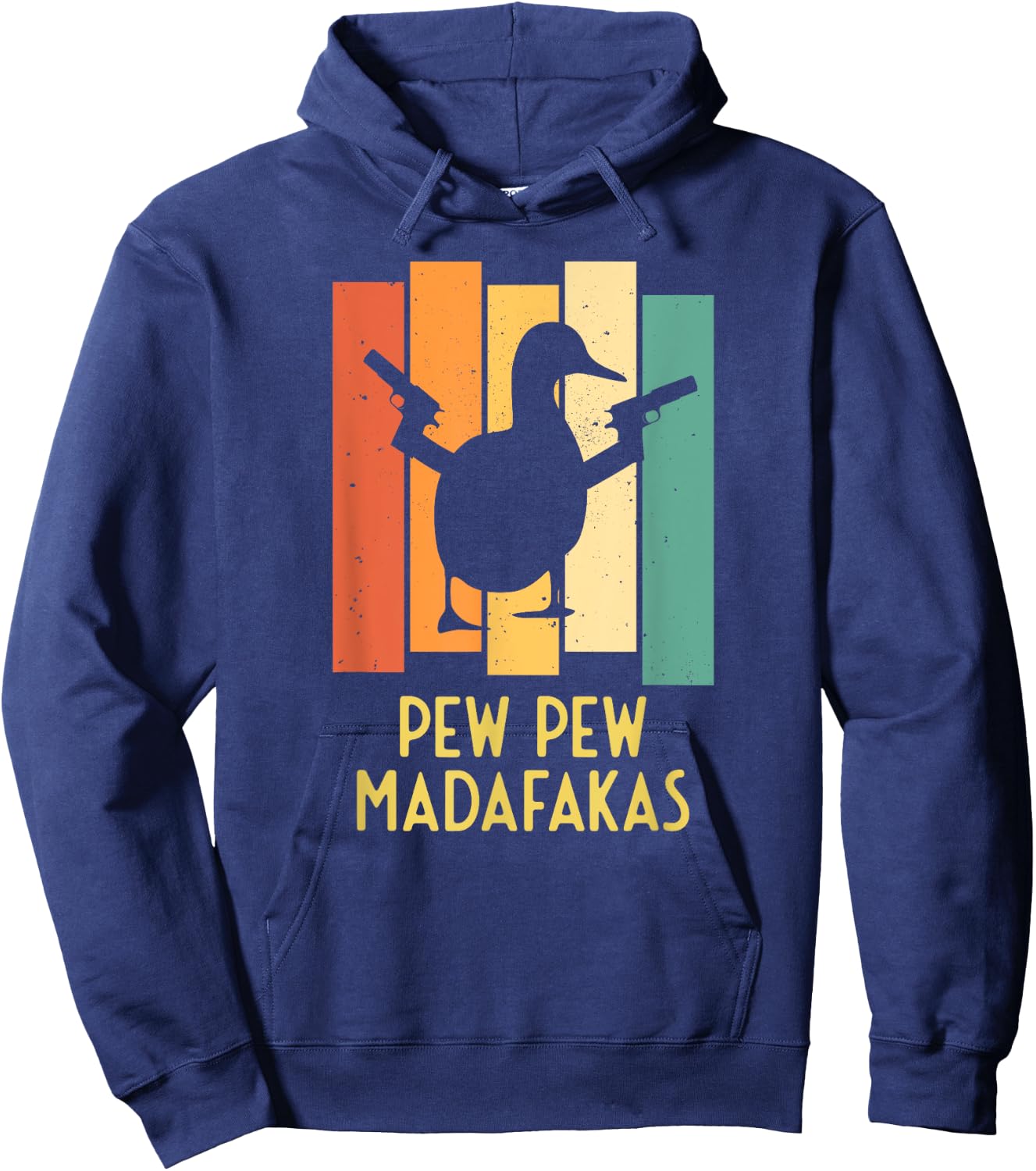 Duck with Pistols Crazy Vintage I Pew Pew Madafakas Hoodie - Hoodie | Navy