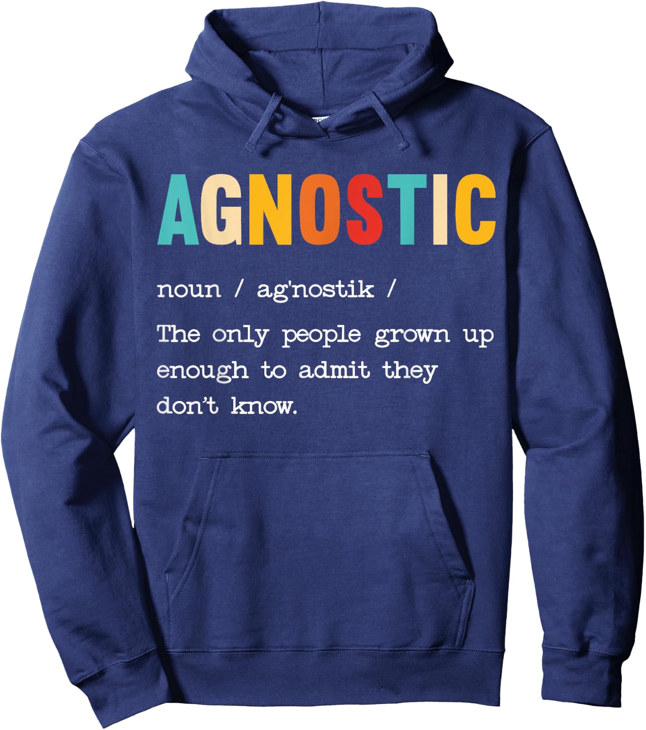 Agnostic Definition Anti-Religion Agnosticism Atheist Hoodie - Hoodie | Navy