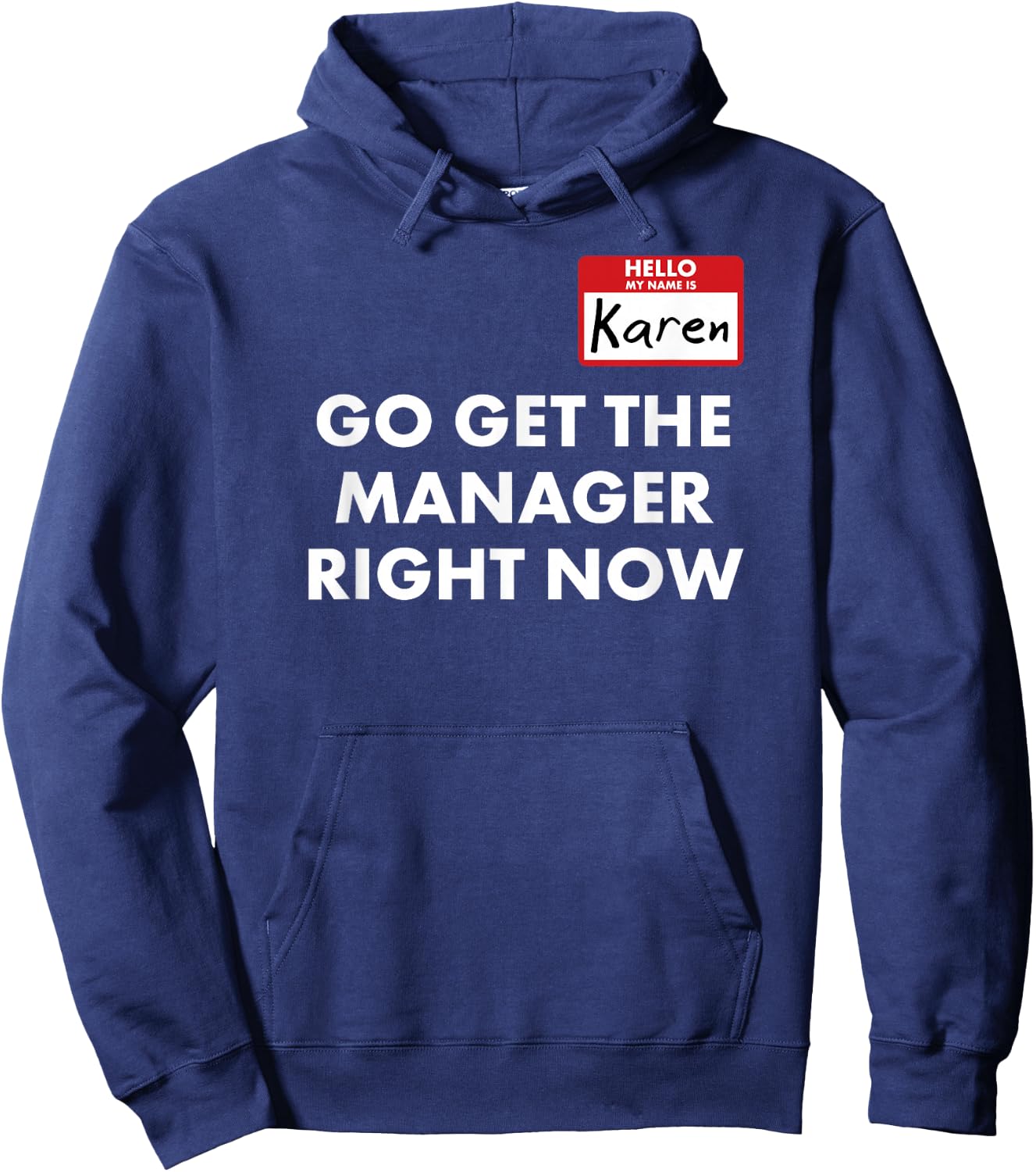 Karen Halloween Costume Speak to The Manager Funny Saying Hoodie - Hoodie | Navy