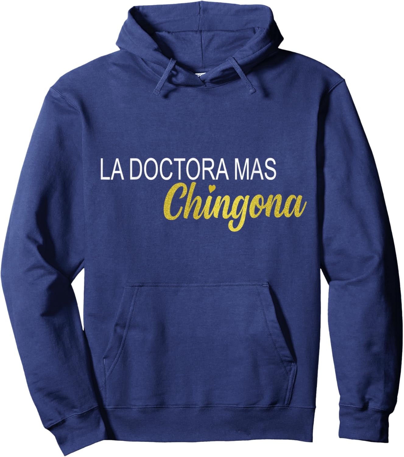La Doctora Mas Chingona Spanish Gift Female Doctor Hoodie - Hoodie | Navy