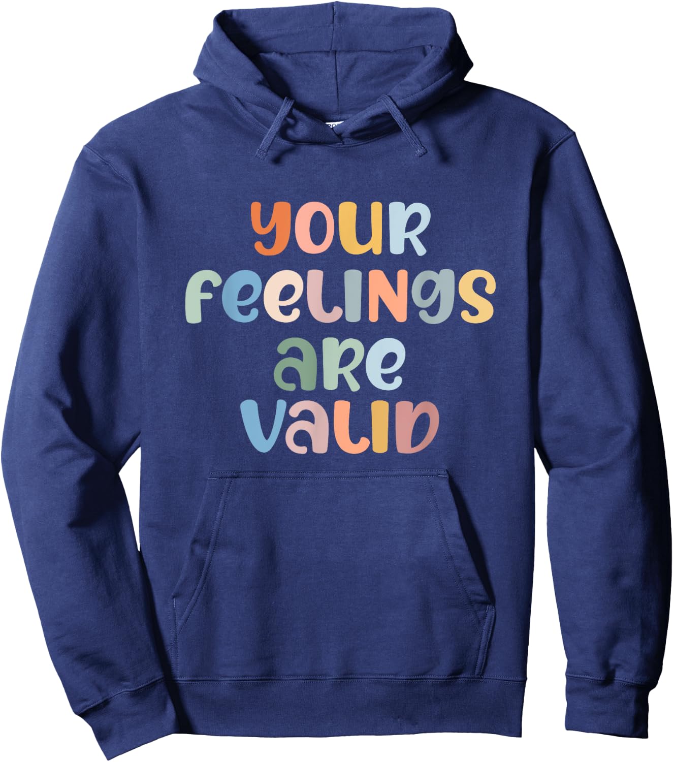 Your Feelings Are Valid Mental Health Awareness Illness Hoodie - Hoodie | Navy
