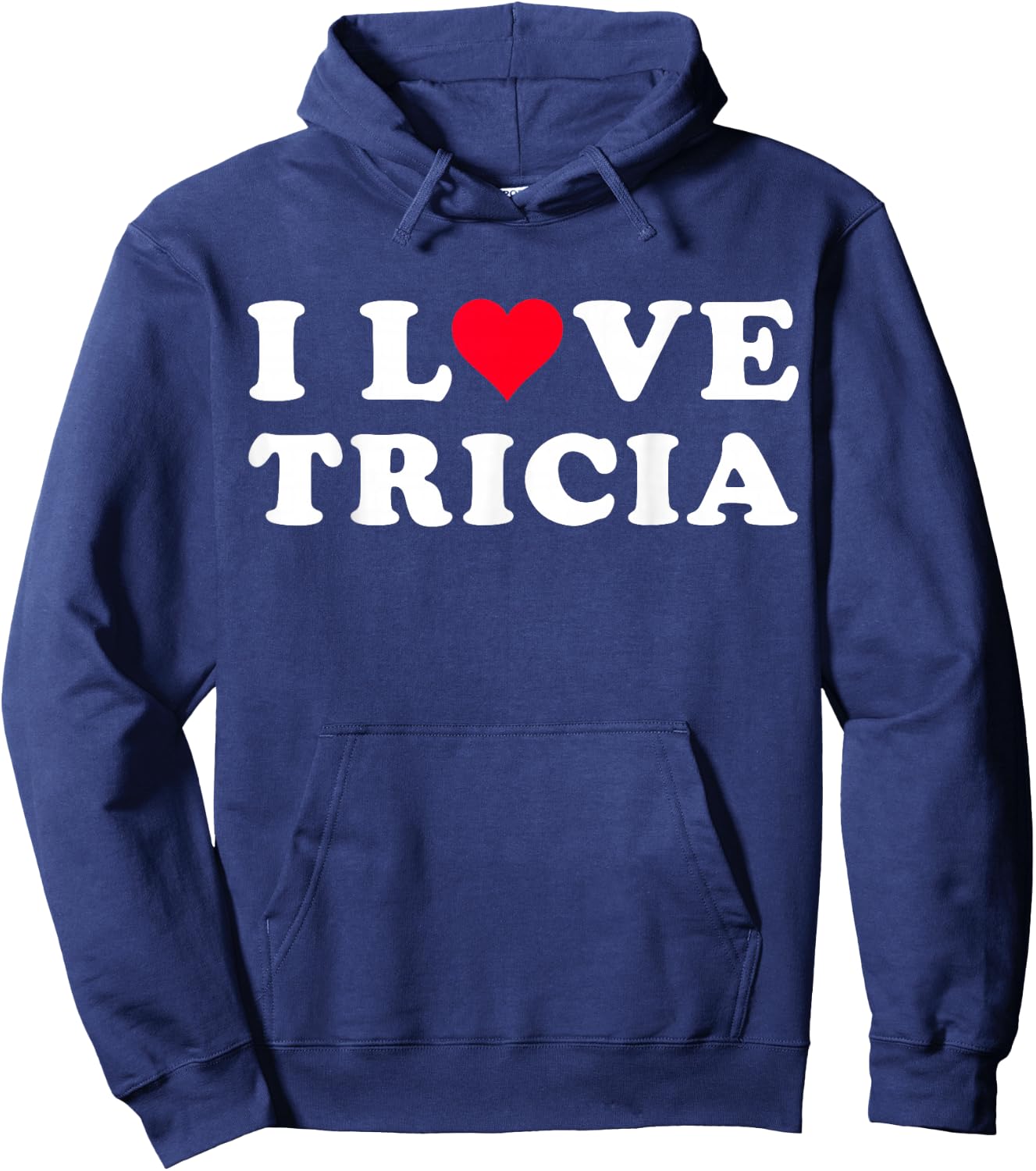 I Love Tricia Matching Girlfriend & Boyfriend Tricia Name Hoodie - Hoodie | Navy