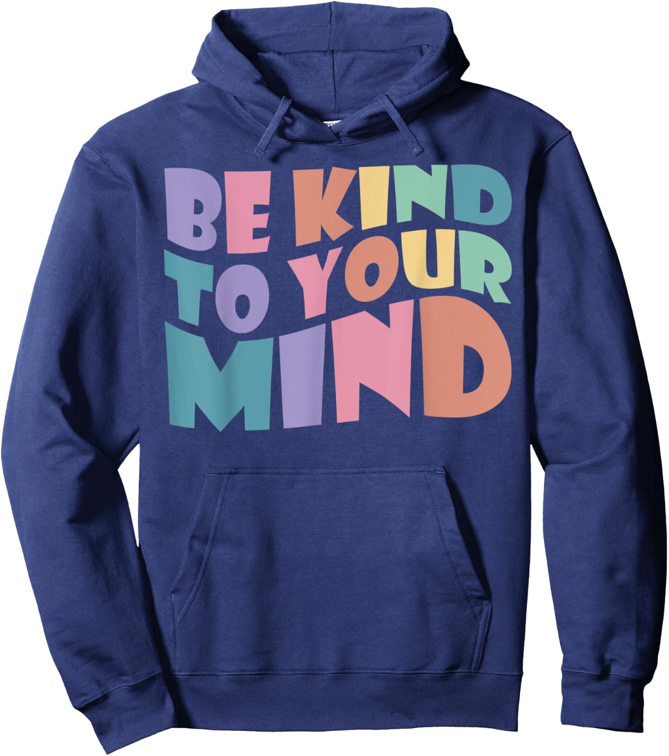 Be Kind To Your Mind Mental Health To Be Kind ,Kids Hoodie - Hoodie | Navy