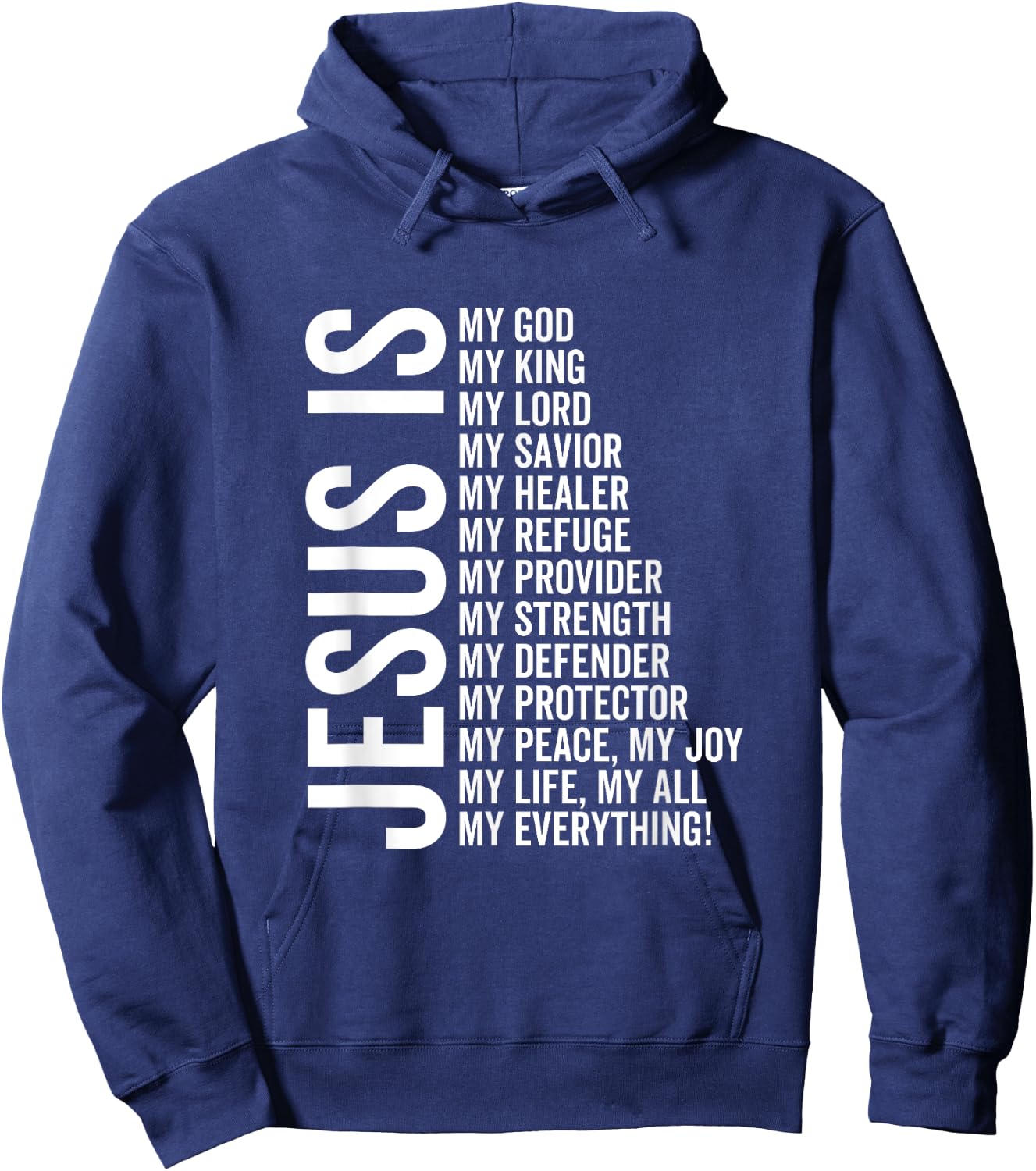 Jesus Is My All My Everything My God Lord Savior Healer Hoodie - Hoodie | Navy