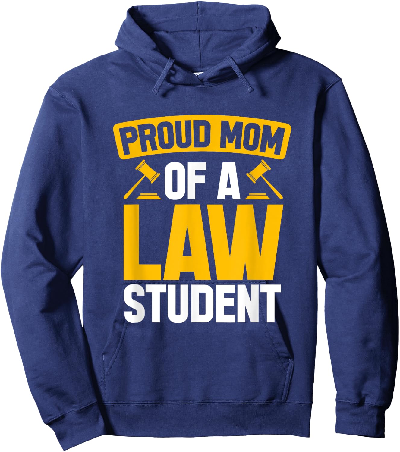 Law Student Proud Mom Future Lawyers Mom Law School Graduate Hoodie - Hoodie | Navy