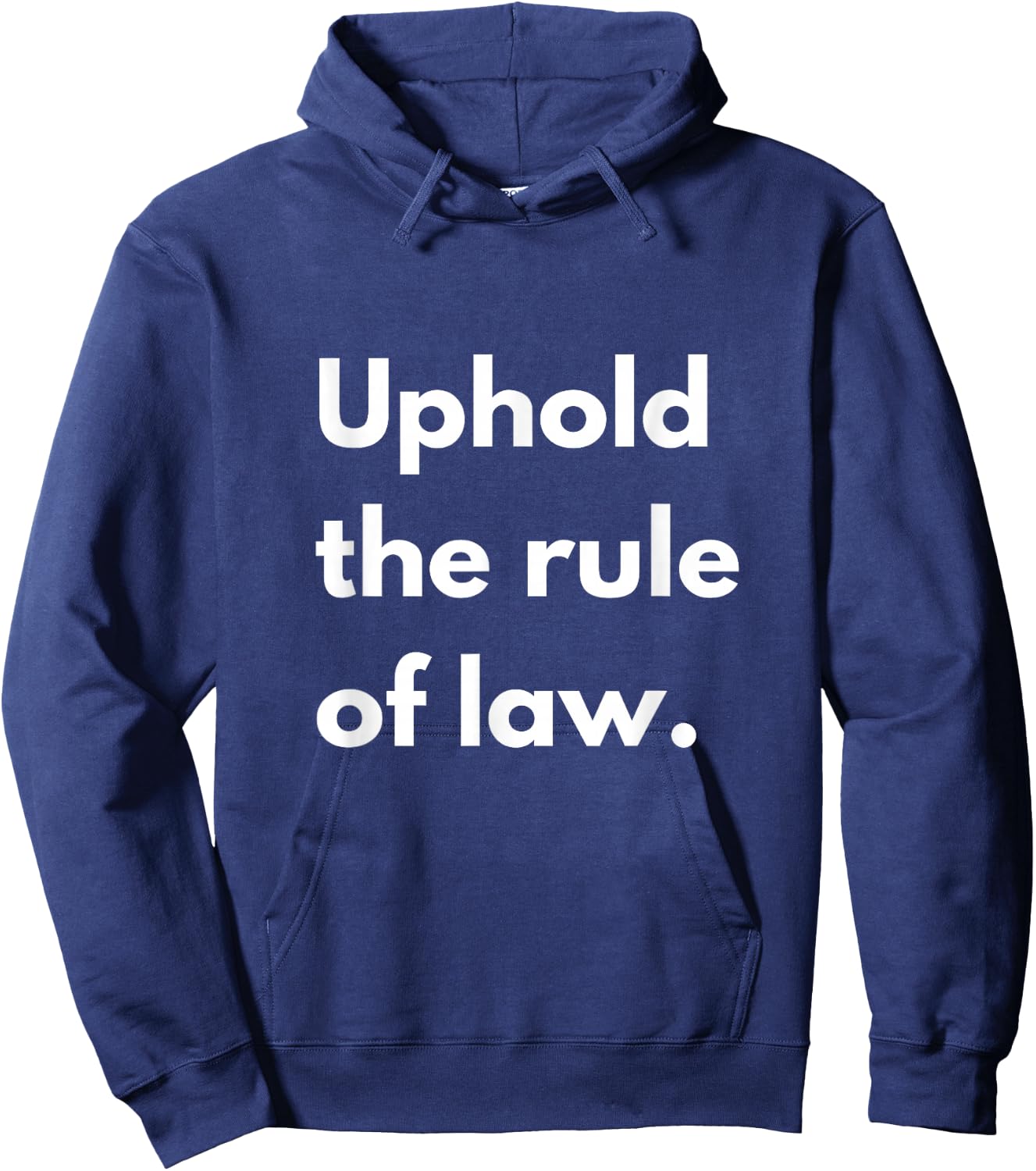 Uphold The Rule of Law - Funny Lawyer Hoodie - Hoodie | Navy