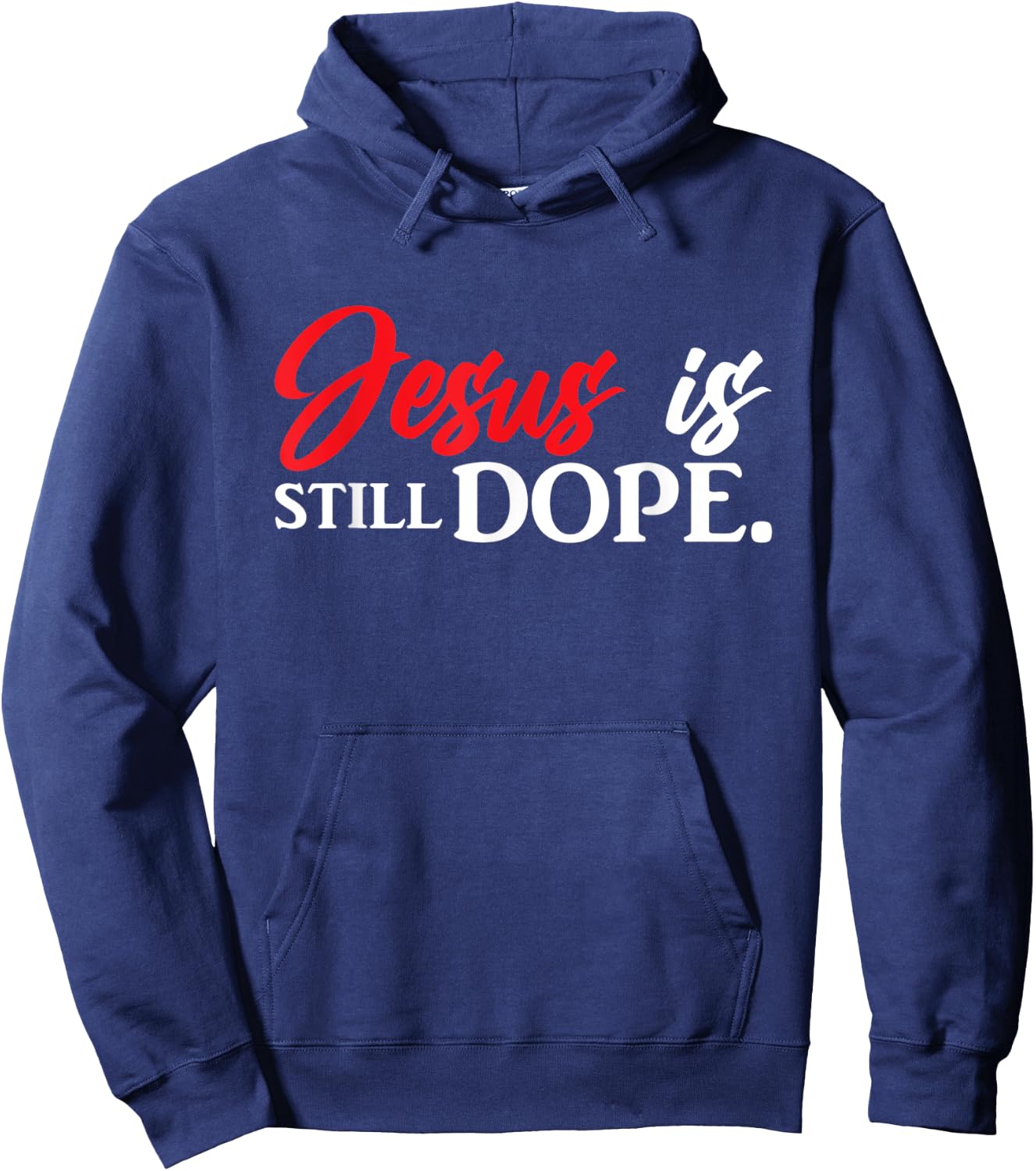 Christian Jesus Is Still Dope Faith Inspirational Hoodie - Hoodie | Navy