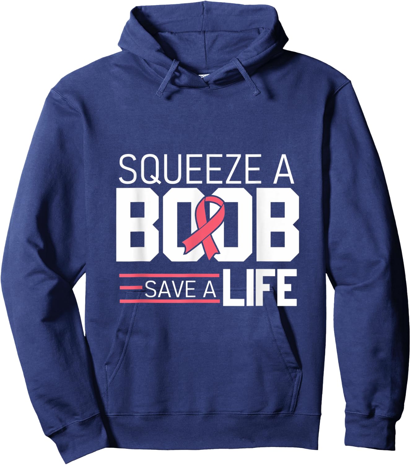 Squeeze A Boob Save A Life, Fight Breast Cancer Awareness Hoodie - Hoodie | Navy