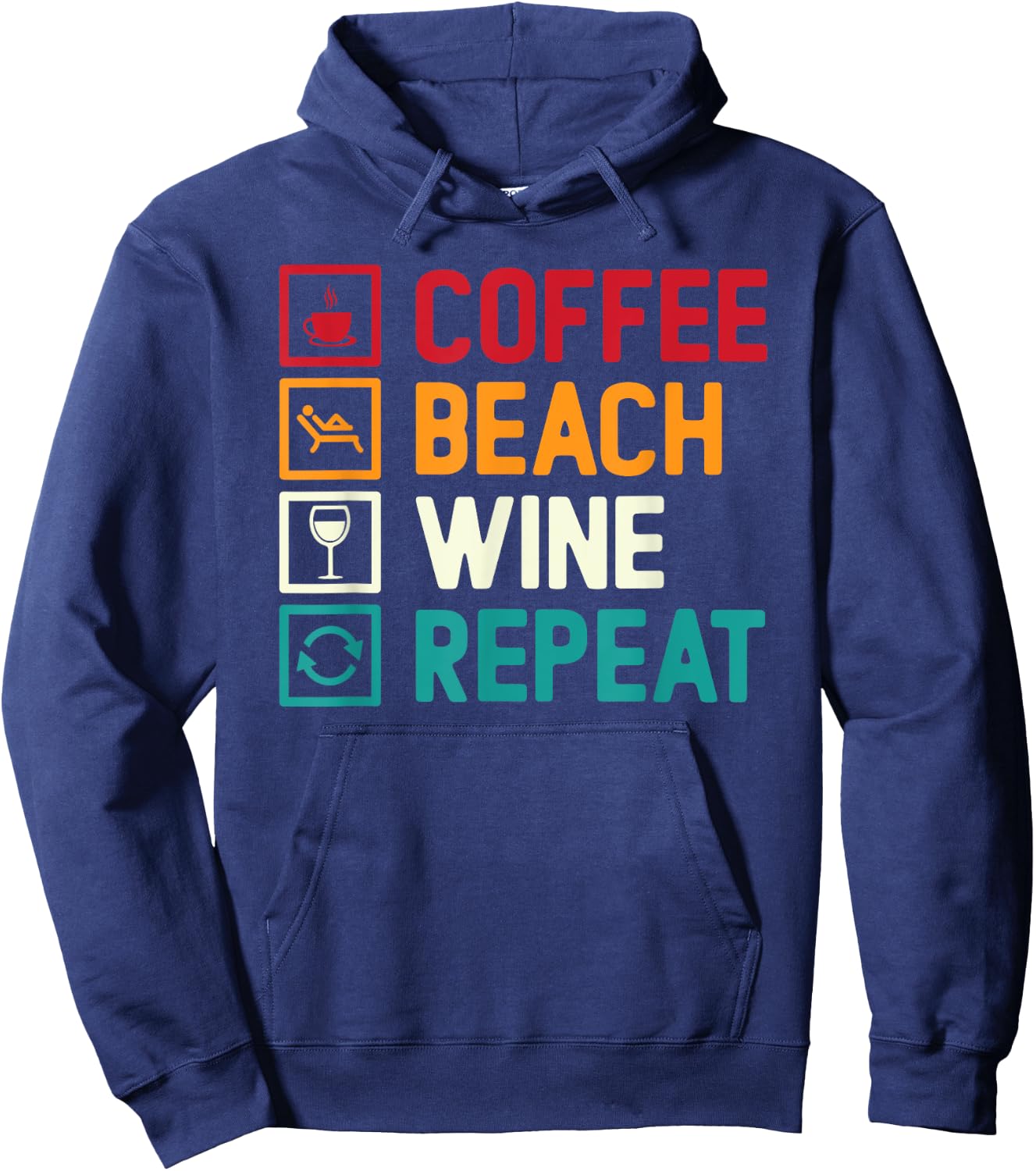Coffee. Beach. Wine. Repeat. Design Men Women Hoodie - Hoodie | Navy