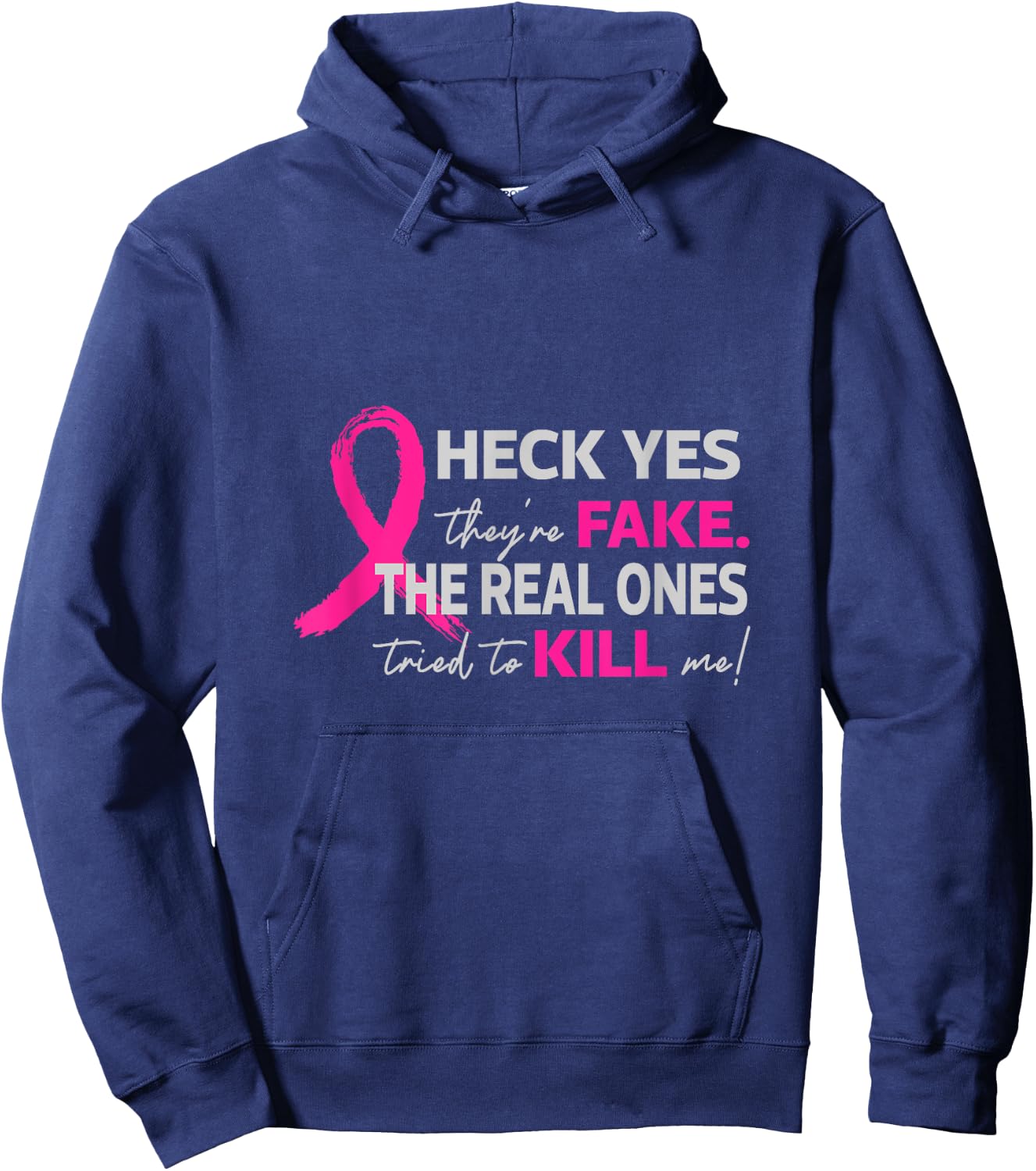Heck Yes They Are Fake The Real Ones Tried To Kill Me For Br Hoodie - Hoodie | Navy