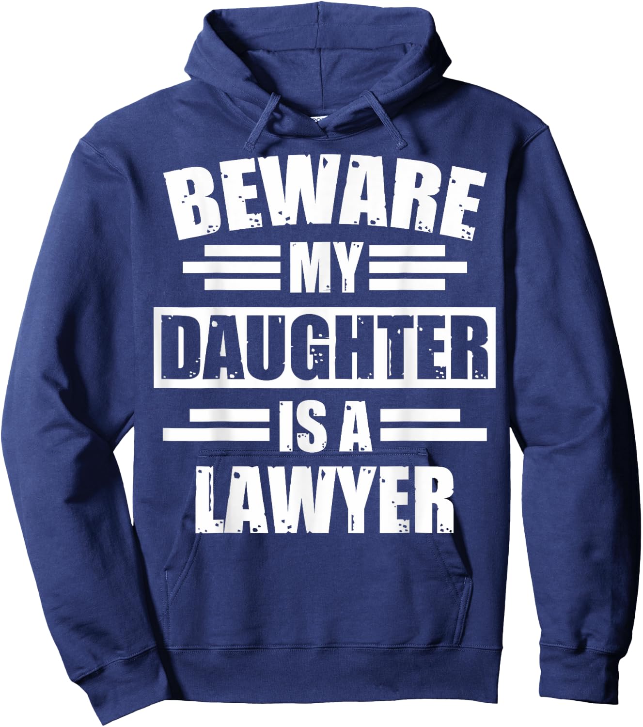 Attorney Moms Beware My Daughter Is A Lawyer Mom Lawyer Moms Hoodie - Hoodie | Navy