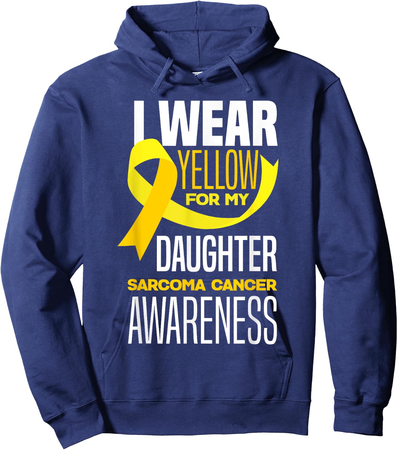 I Wear Yellow For My Daughter Sarcoma Cancer Awareness Hoodie - Hoodie | Navy