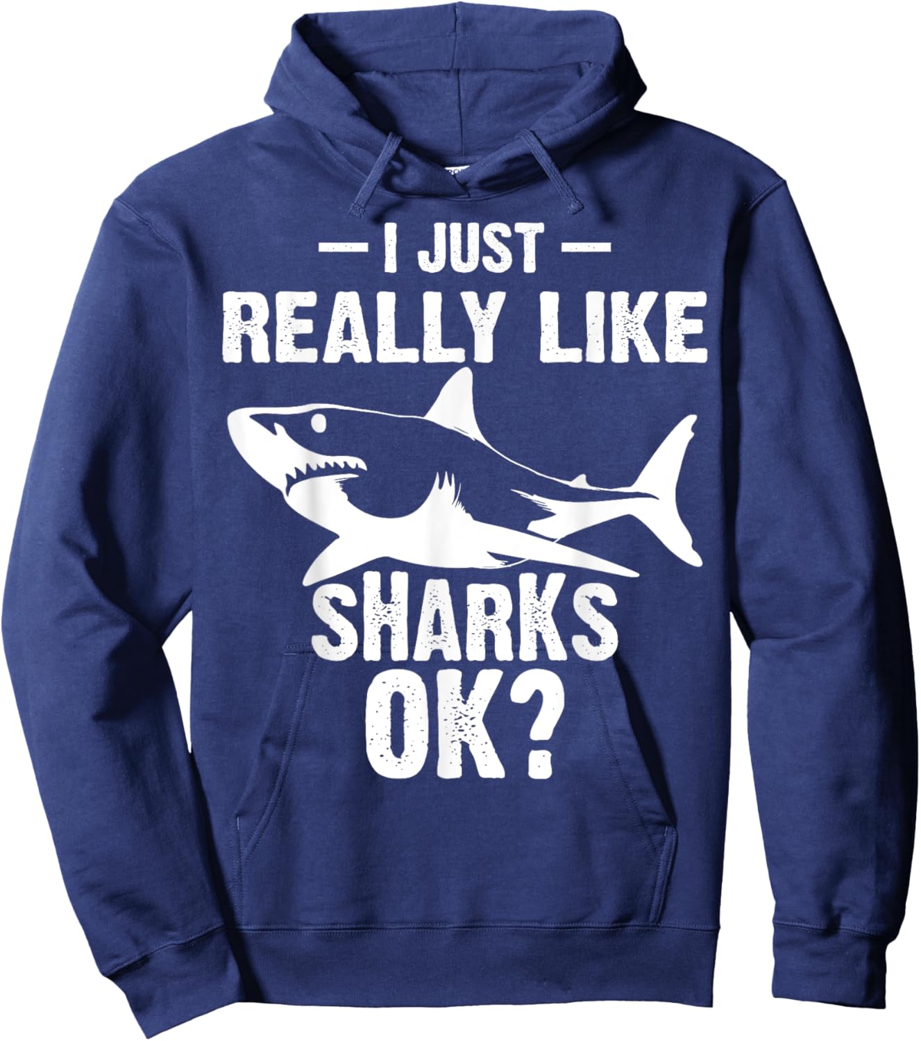 Funny I Just Really Like Sharks Gift Men Women Shark Lover Hoodie - Hoodie | Navy