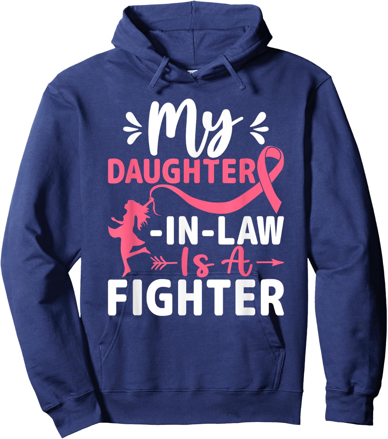 My Daughter-In-Law Is a Fighter - Breast Cancer Awareness Hoodie - Hoodie | Navy
