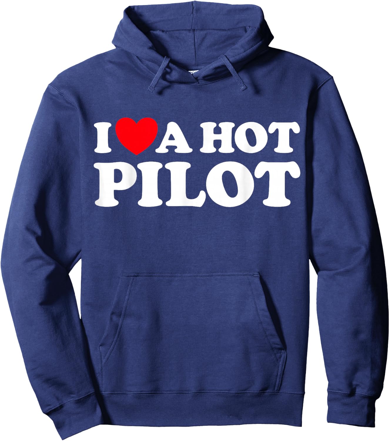 I Love A Hot Pilot Funny Airlines Air Plane Fly Stewardess Hoodie - Hoodie | Navy