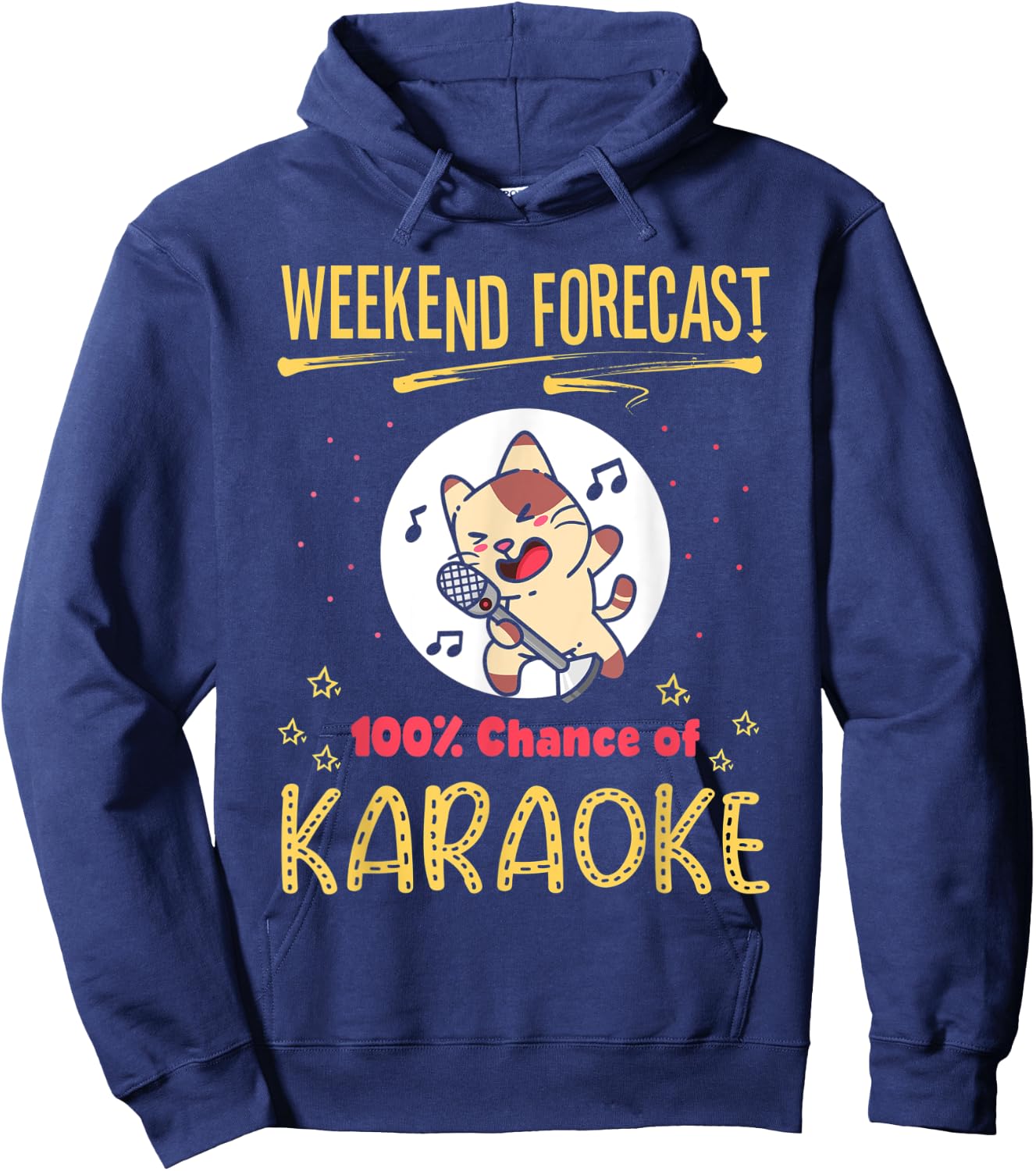 Weekend Forecast Funny Cat Karaoke Lover Saying Hoodie - Hoodie | Navy