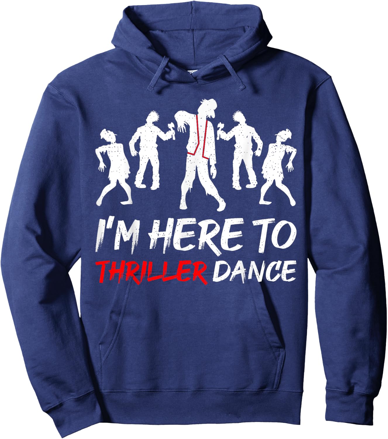 I'm Just Here To Thriller Dance Halloween Men Hoodie - Hoodie | Navy