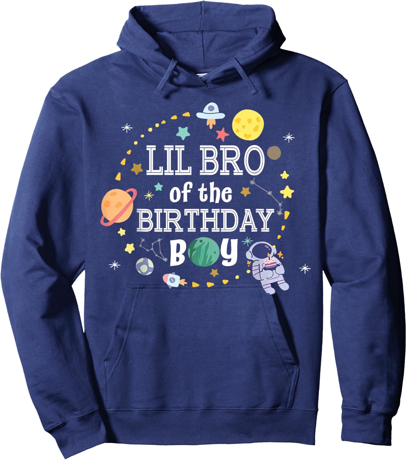 Lil Brother of The Birthday Boy Space Astronaut Birthday Hoodie - Hoodie | Navy