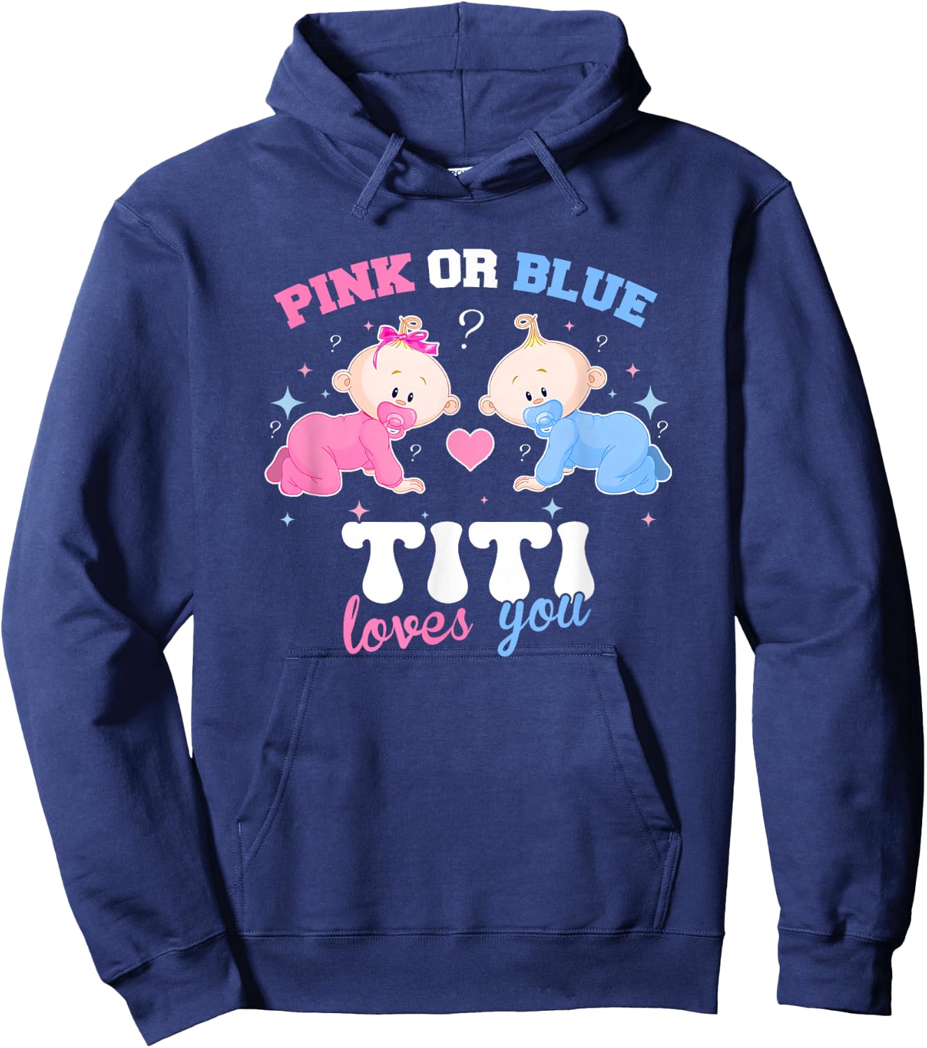 Pink Or Blue Titi Loves You Baby Gender Reveal Party Hoodie - Hoodie | Navy