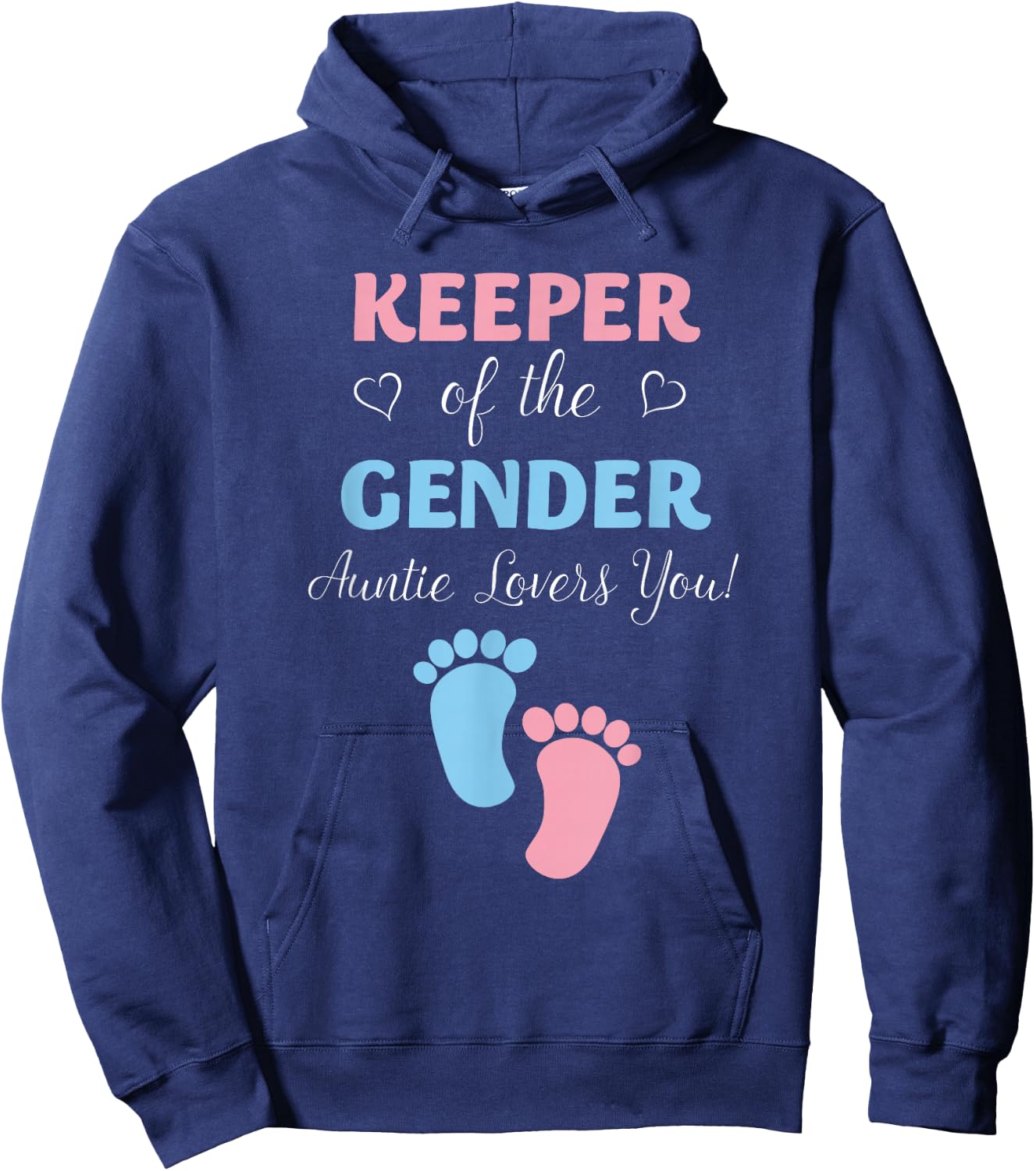 Gender Reveal Keeper Of The Gender Auntie Loves You Hoodie - Hoodie | Navy