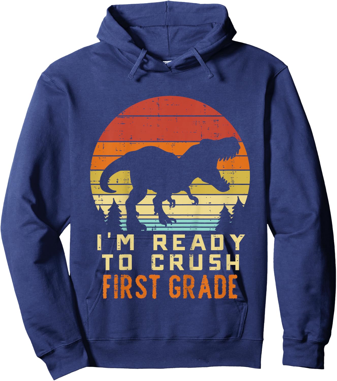 Im Ready To Crush 1st Grade Dinosaur Back To School Day Boys Hoodie - Hoodie | Navy