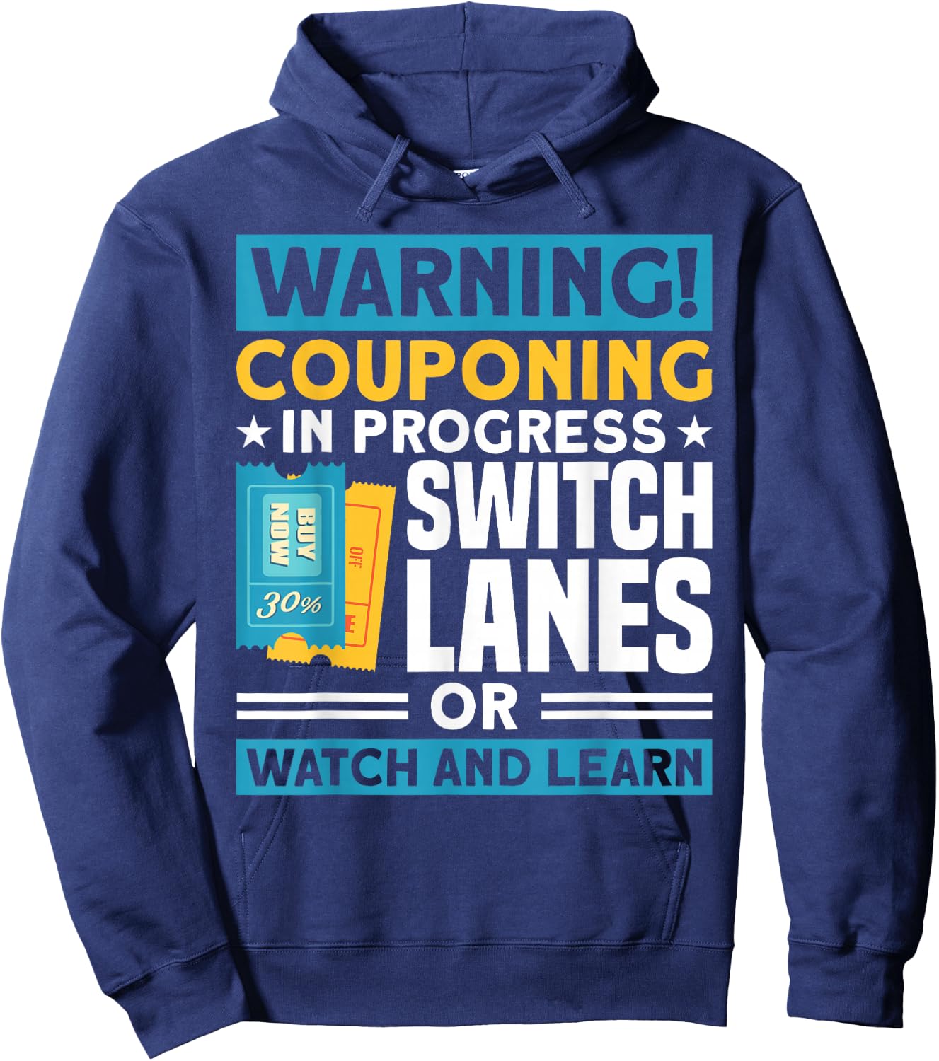 Couponing Couponing In Progress Switch Lanes Couponer Hoodie - Hoodie | Navy