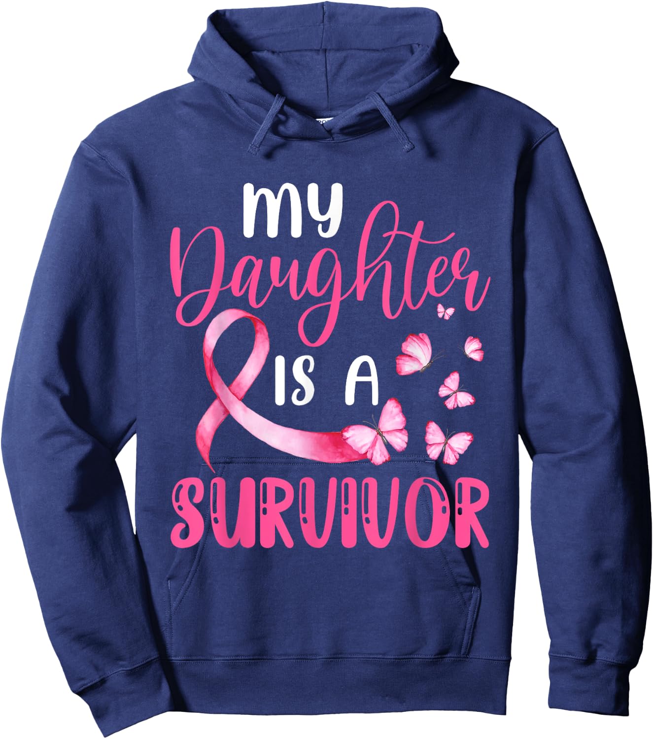 My Daughter Is A Survivor Breast Cancer Awareness Butterfly Hoodie - Hoodie | Navy