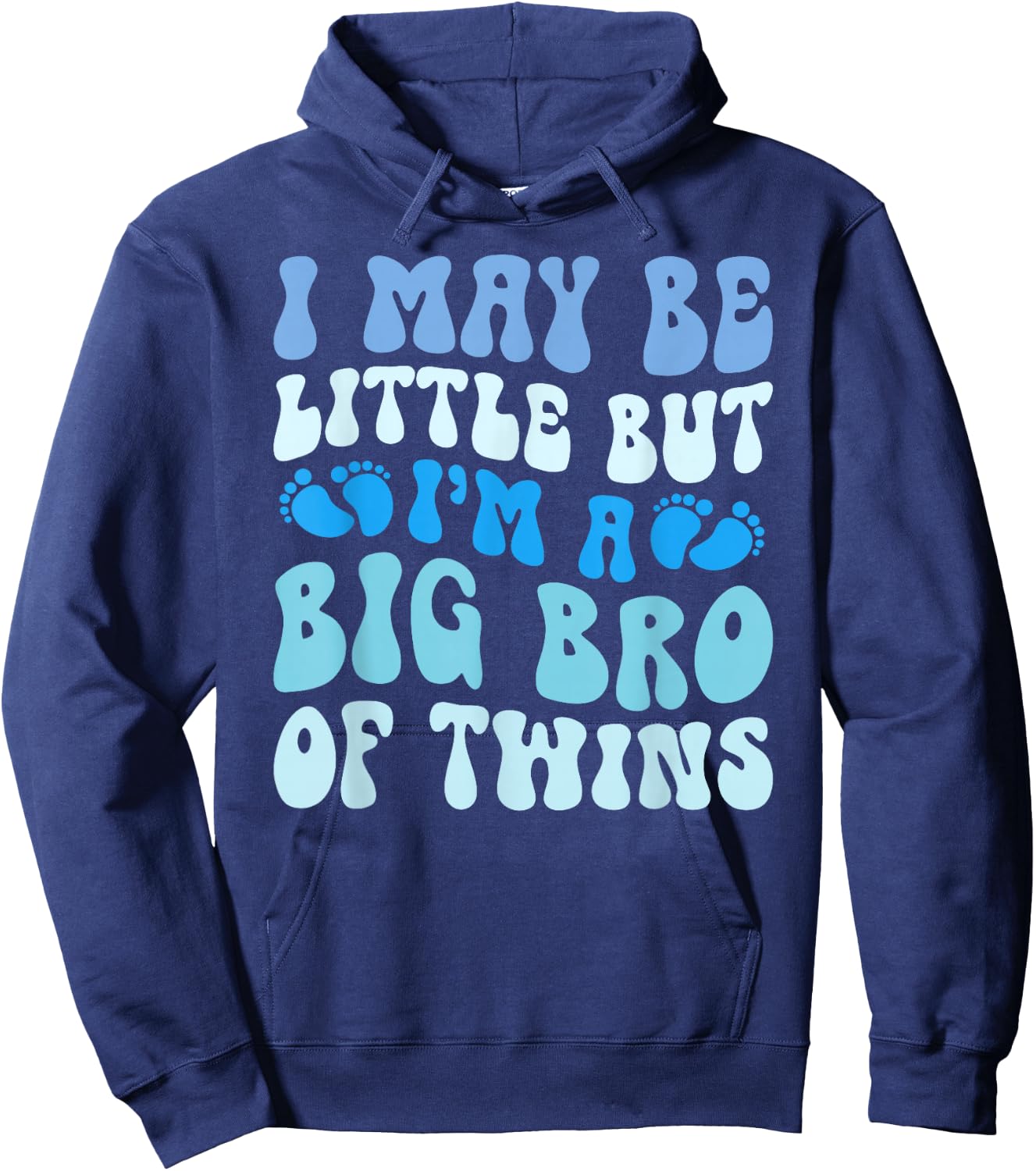 I'm A Big Bro Of Twins Big Bro Big Twin Brother Hoodie - Hoodie | Navy