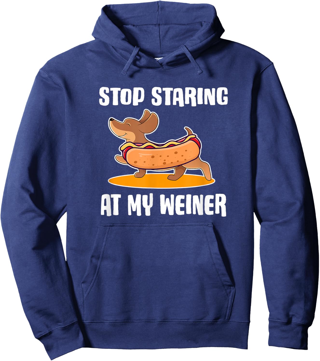 Funny Dachshund Owner Stop Staring at My Weiner Dog Gift Men Women Kids Hoodie - Hoodie | Navy