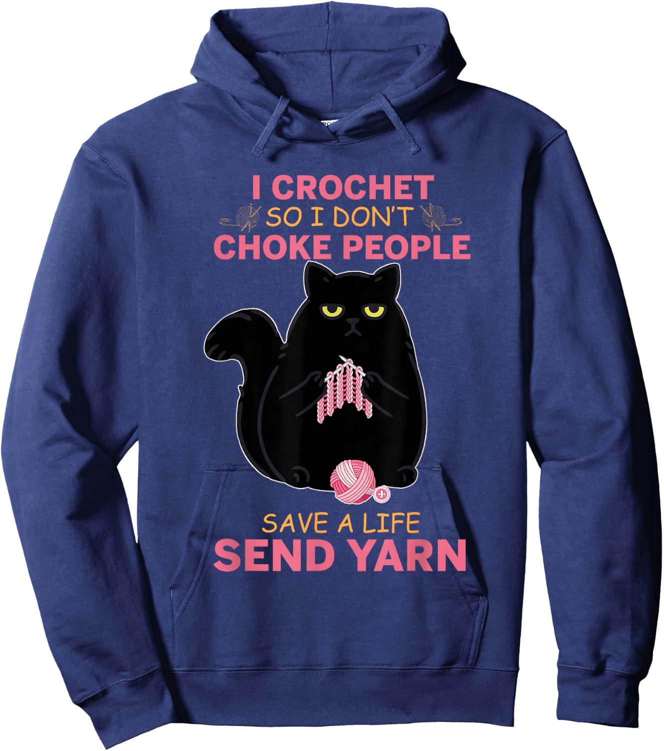 I Crochet So I Do not Choke People Black Cat Yarn Crocheting Men Women Girls Kids Hoodie - Hoodie | Navy